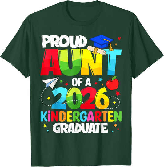 Proud Aunt Class of 2026 Kindergarten Graduate Graduation T-Shirt - T-Shirt | Forest