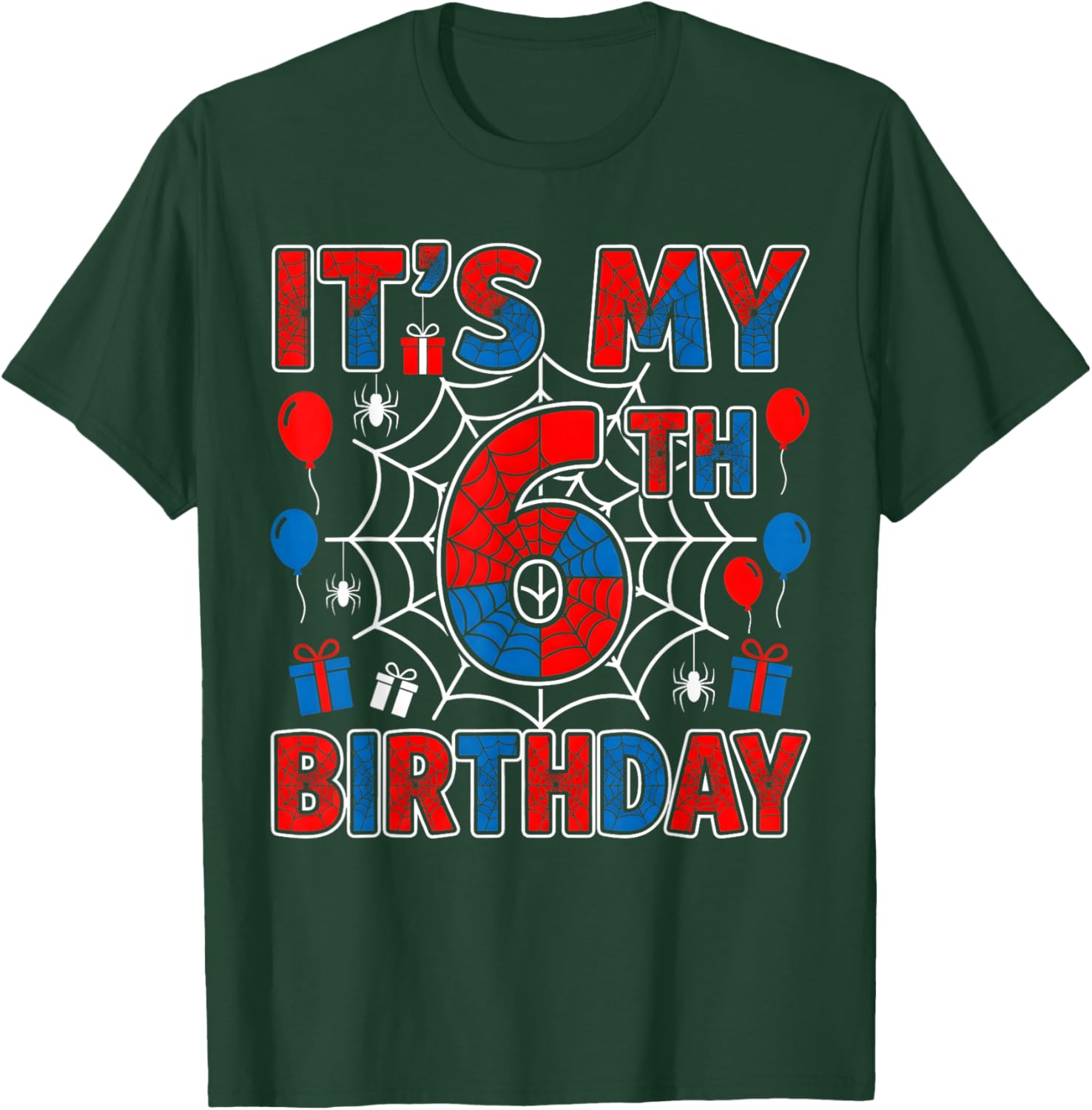 Its My 6th Birthday Boy 6 Year Old Spider Web Birthday Party T-Shirt - T-Shirt | Forest