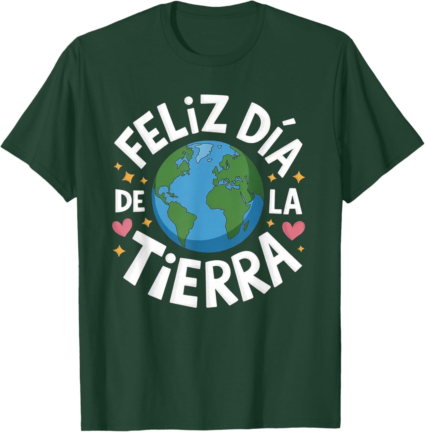Feliz Dia De La Tierra Funny Earth Day T-Shirt - T-Shirt | Forest