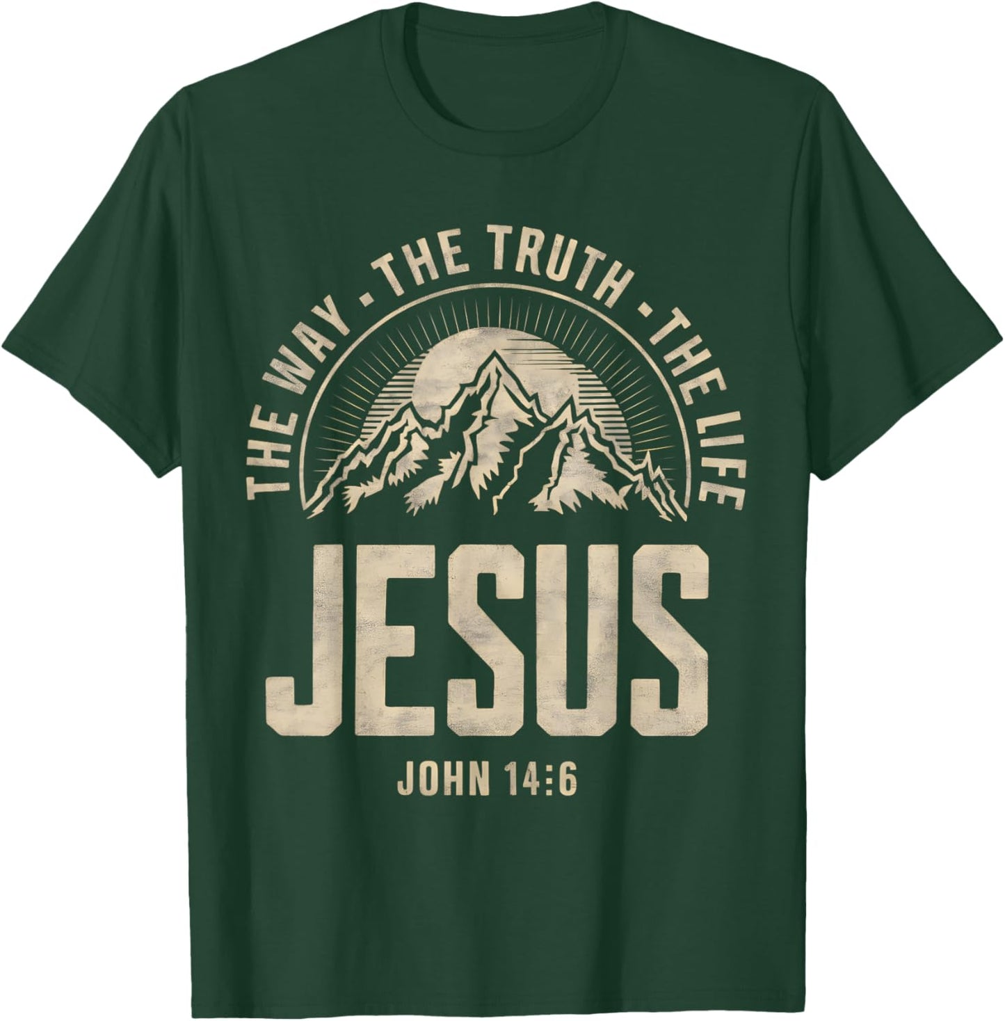 Jesus The Way Truth Life Women Men Kids Christian Worship T-Shirt - T-Shirt | Forest
