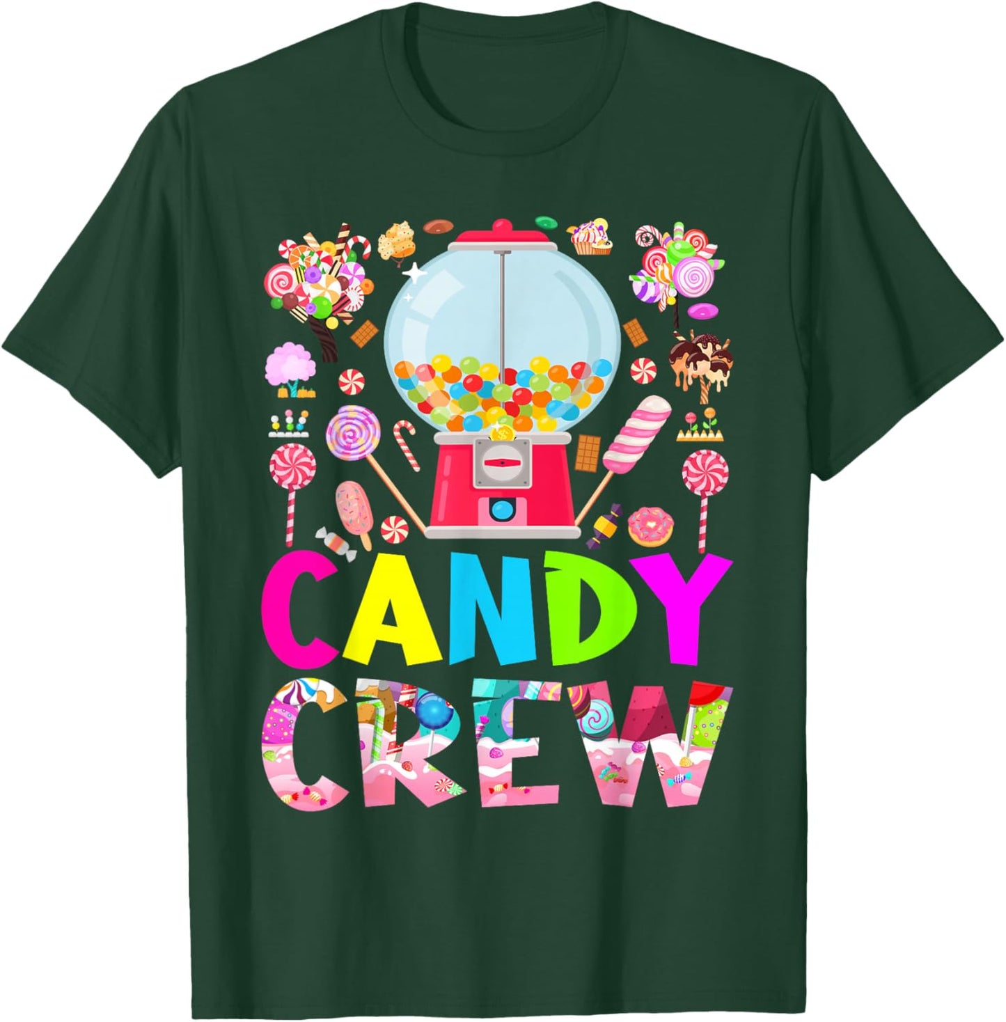 Candy Land Candy Crew Decorations Sweetie Candy Squad T-Shirt - T-Shirt | Forest