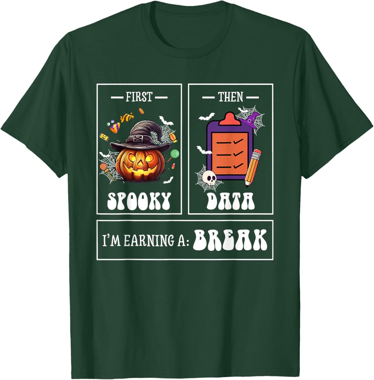 Sped Teacher Halloween First Spooky Then Data Sped Ed Team T-Shirt - T-Shirt | Forest