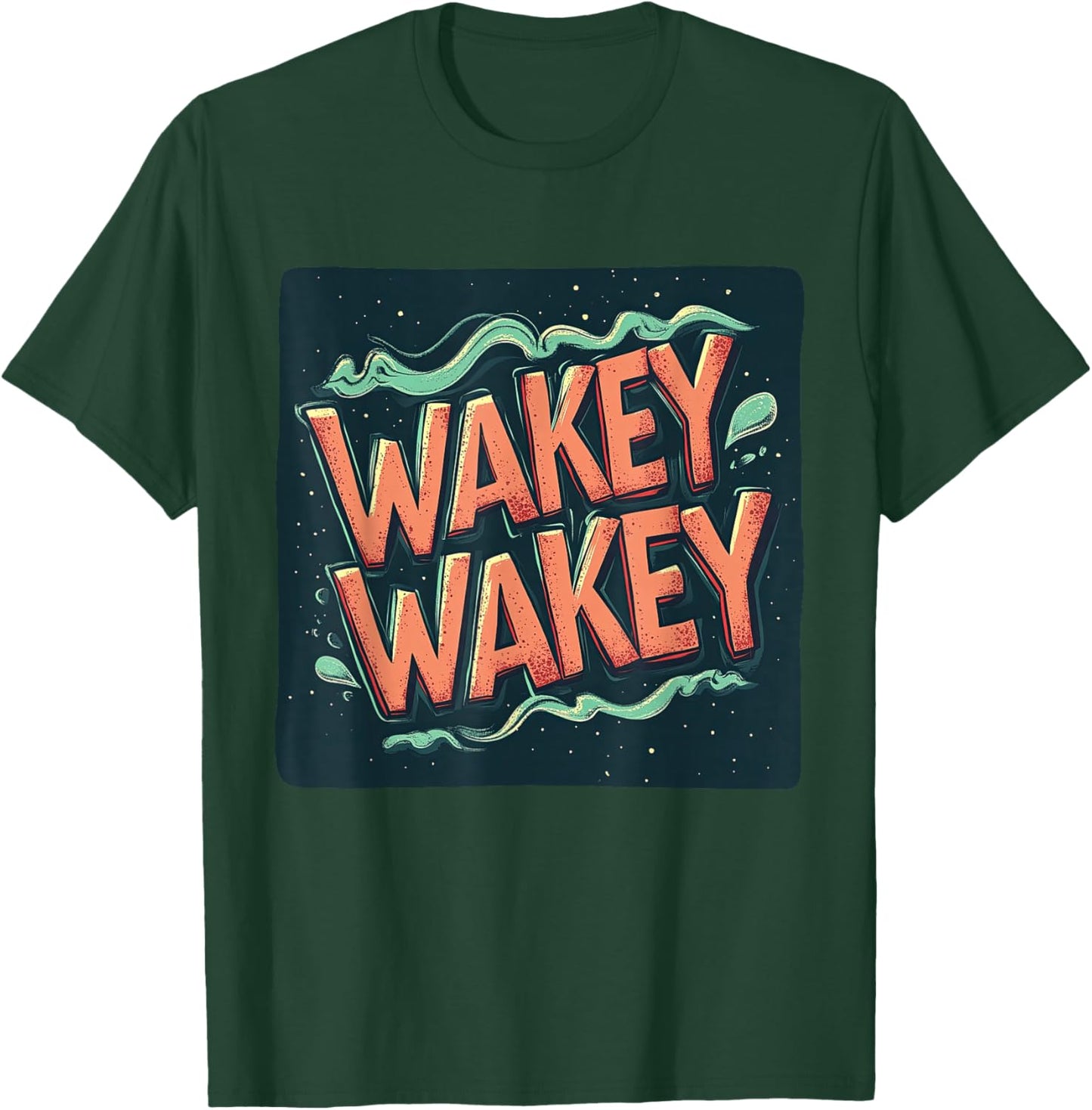 Amazing Wakey Wakey Look for Boys and Girls T-Shirt - T-Shirt | Forest