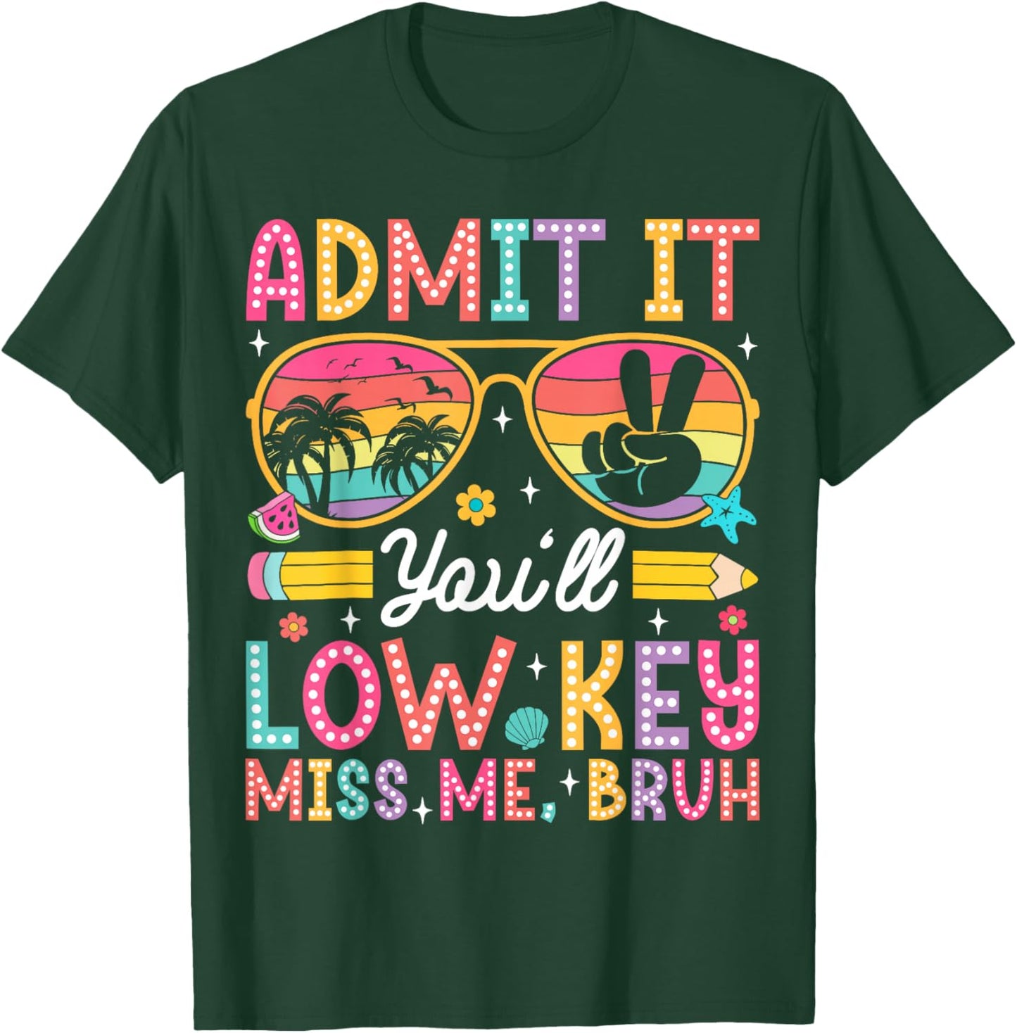 Admit It You'll Low Key Miss Me Bruh Retro School Graduation T-Shirt - T-Shirt | Forest