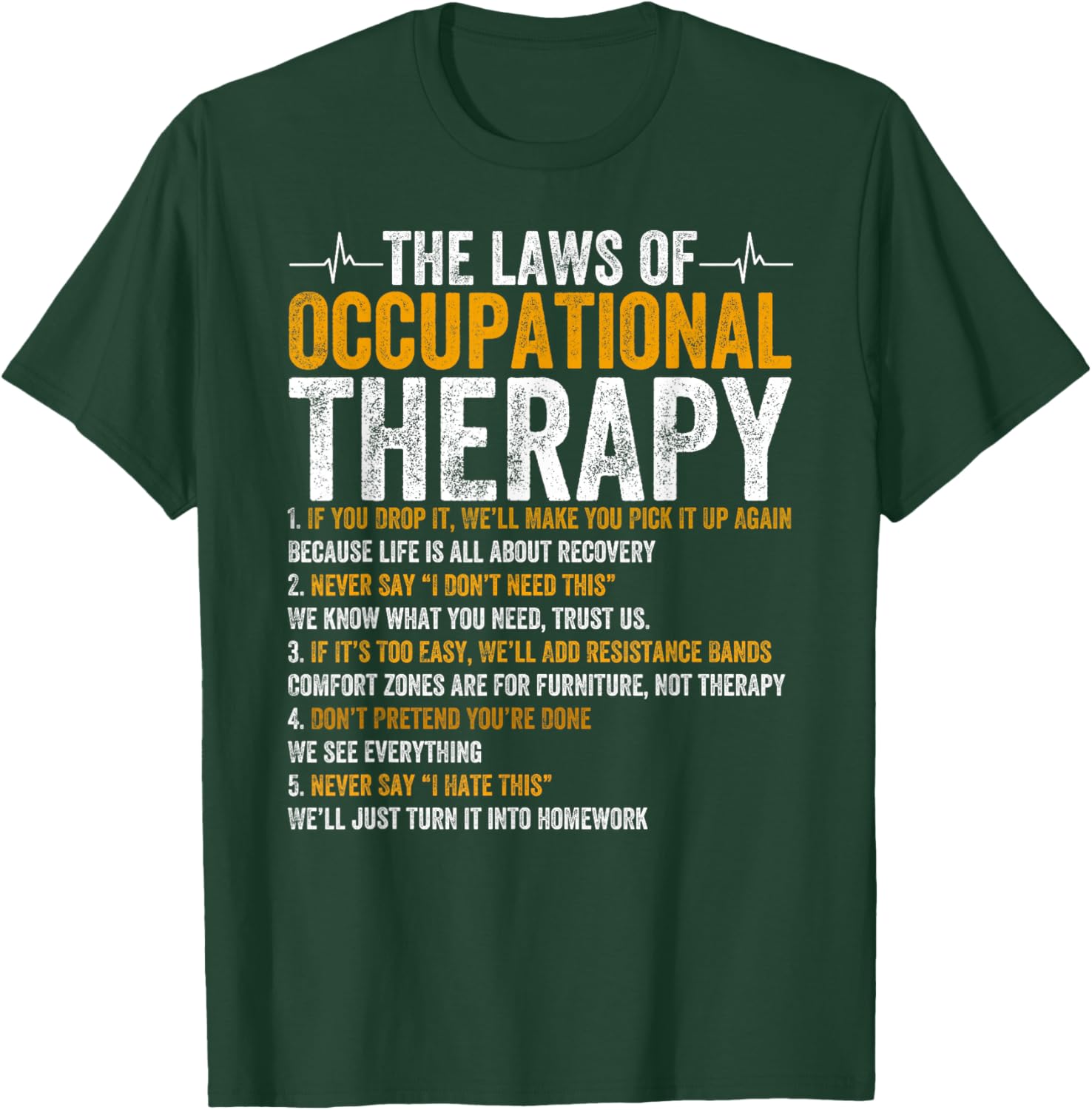 Laws Of Occupational Therapy Therapist Doctor Assistant T-Shirt - T-Shirt | Forest