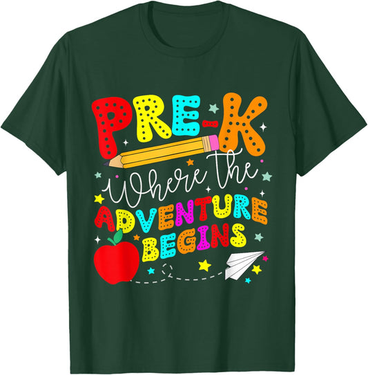 Pre-k Where The Adventure Begins First Day of Prek Teacher T-Shirt - T-Shirt | Forest