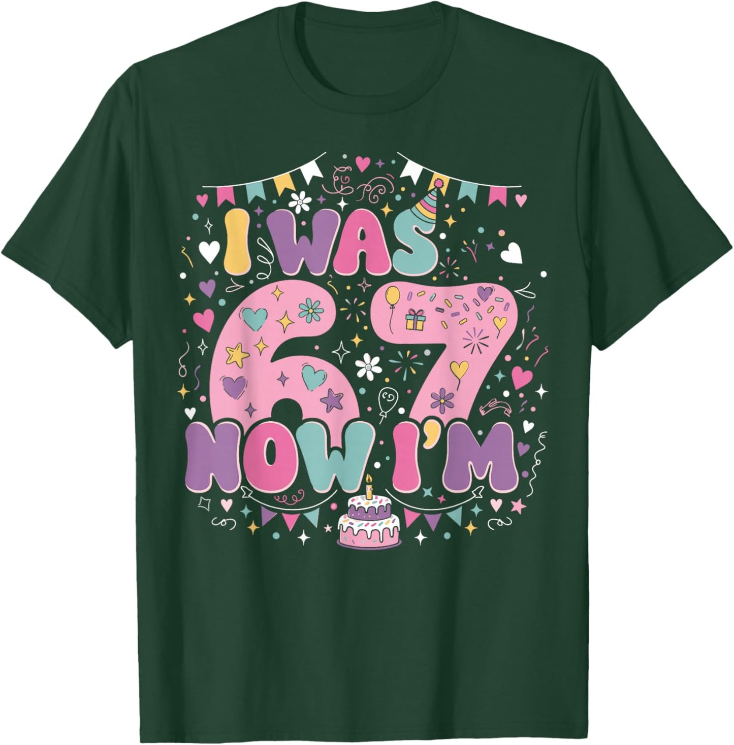 Birthday Girl I was 6 Now Im 7 Birthday Outfit 67 Decoration T-Shirt - T-Shirt | Forest