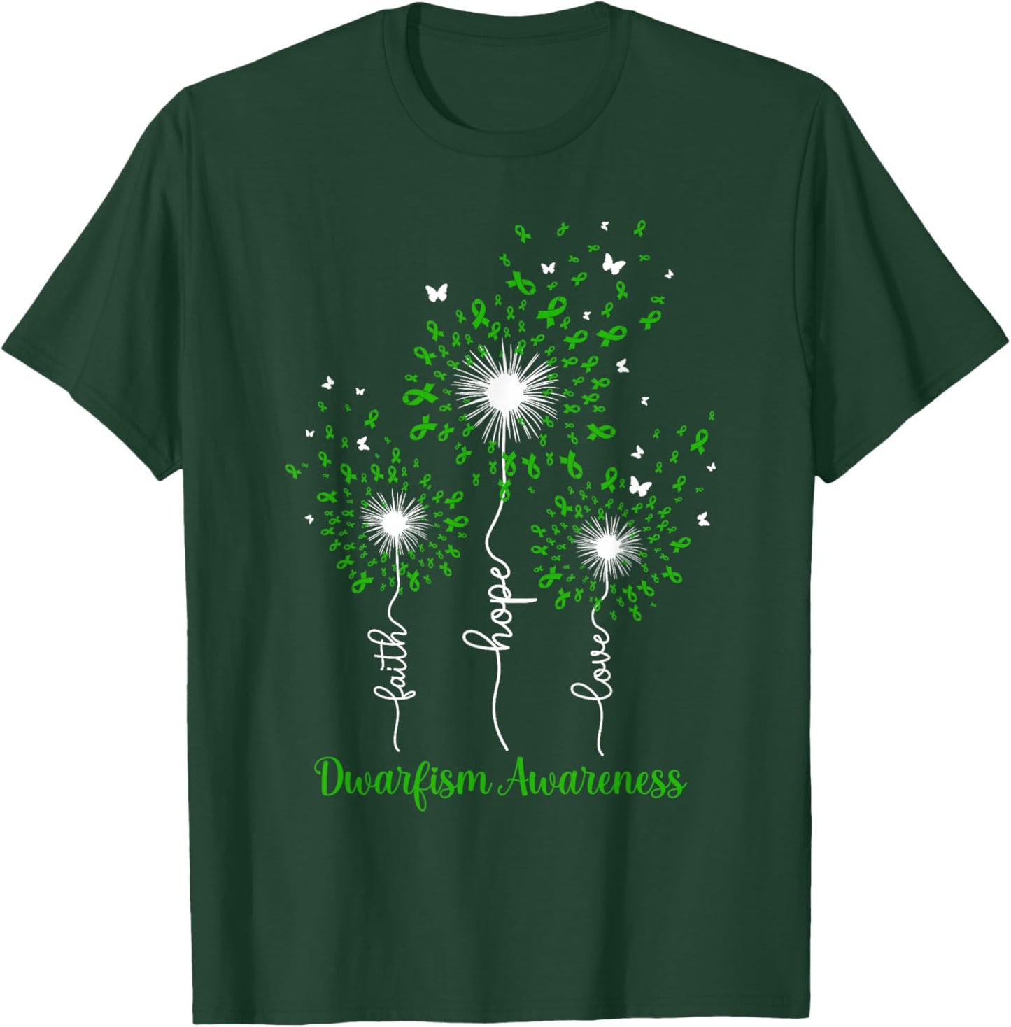 Dandelion Faith Hope Love Dwarfism Awareness T-Shirt - T-Shirt | Forest