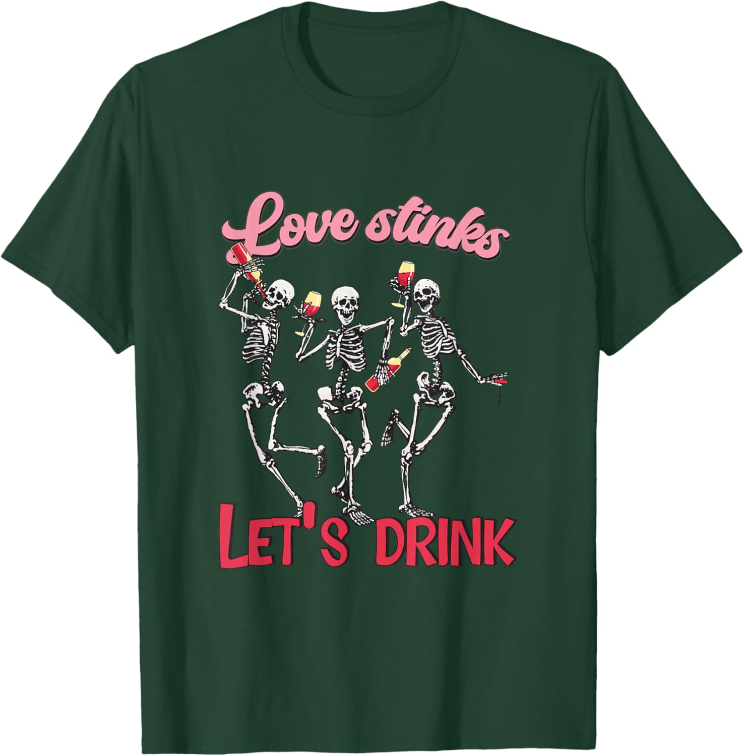 Love Stinks Let's Drink Funny Anti-Valentine's Day T-Shirt - T-Shirt | Forest