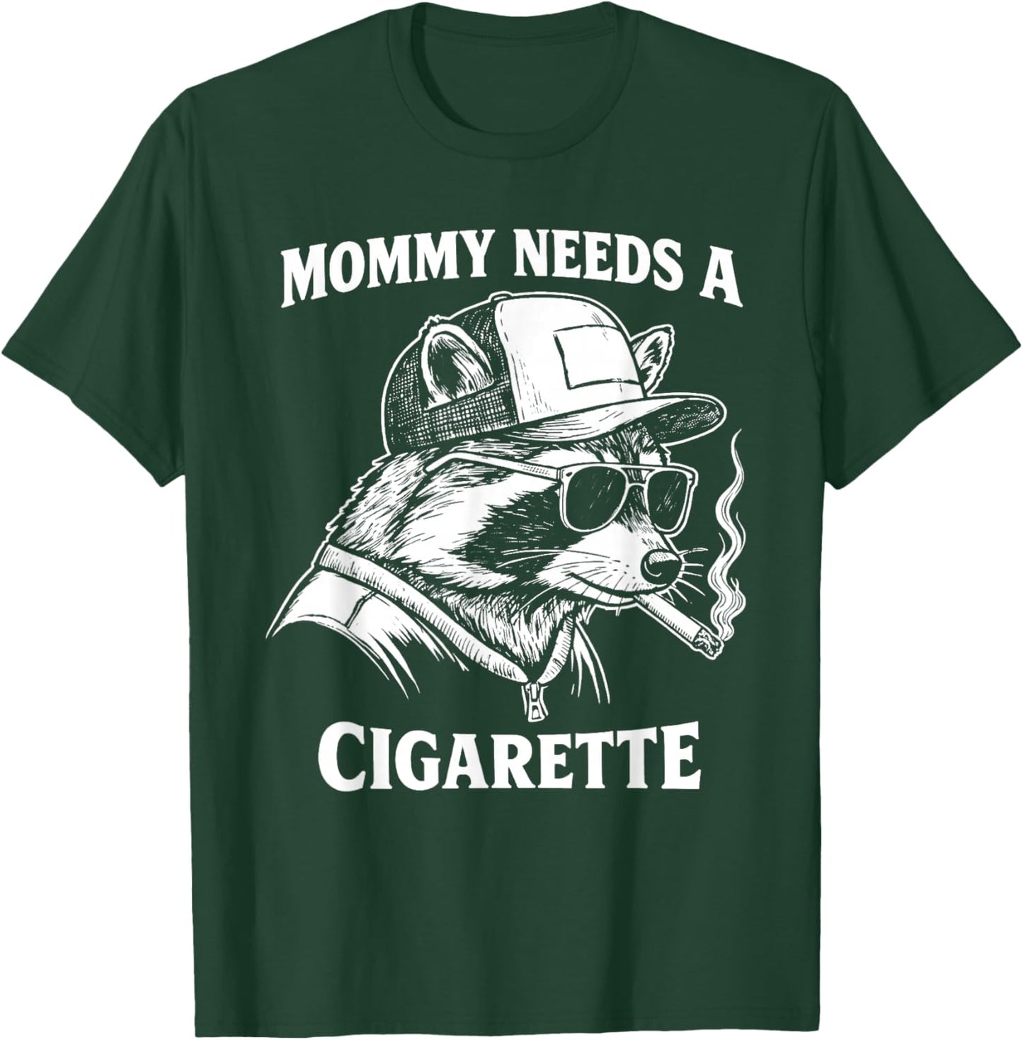 Mommy Needs A Cigarette Funny Smoking Raccoon T-Shirt - T-Shirt | Forest
