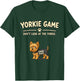 Funny Yorkie Game Dog Lover Gift T-Shirt - T-Shirt | Forest