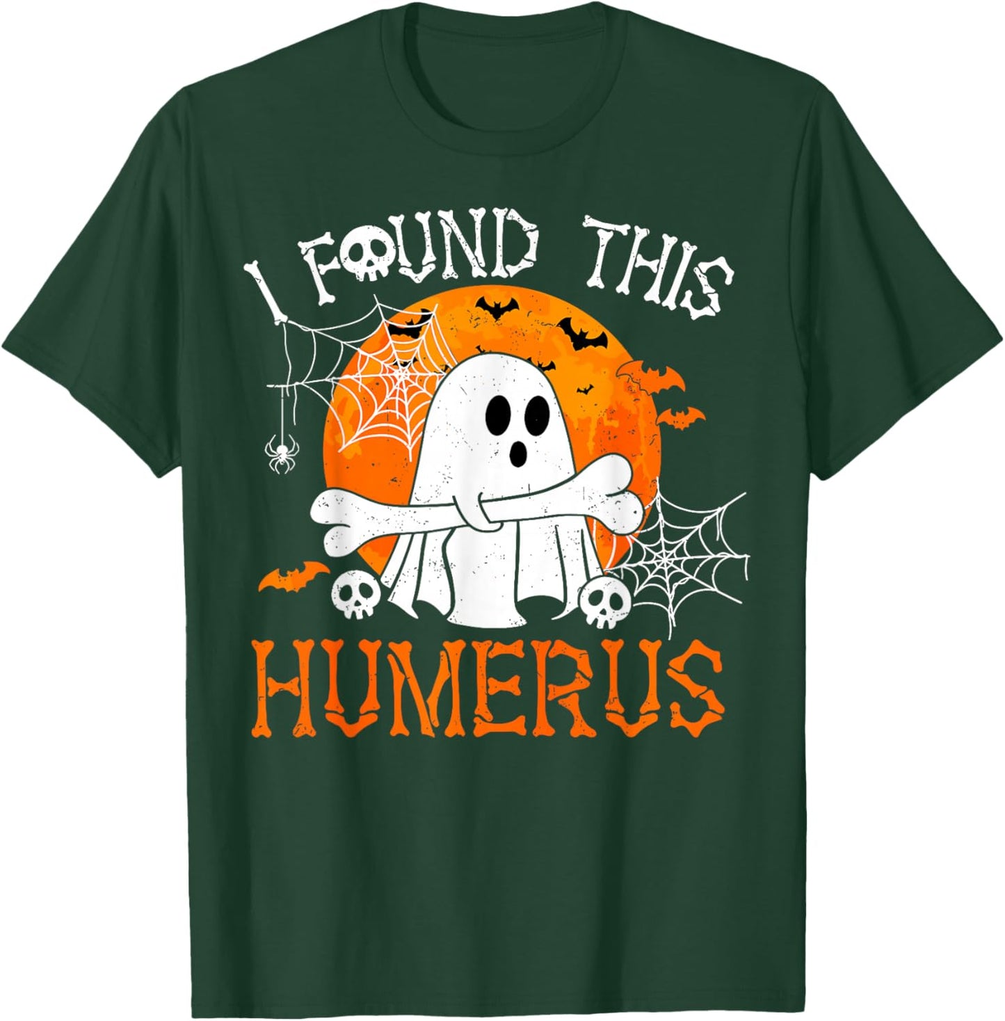 I Found This Humerus Spooky Ghost Bone Funny Halloween Pun T-Shirt - T-Shirt | Forest