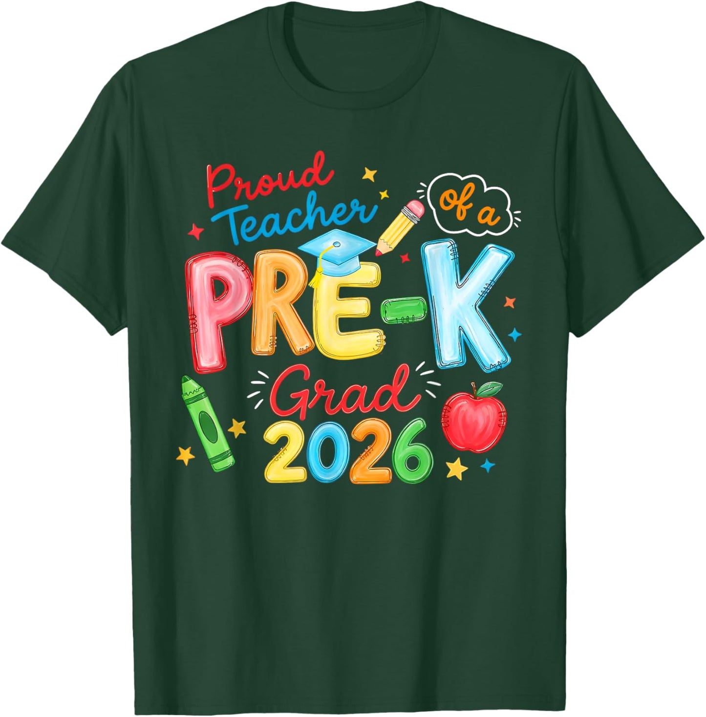 Proud Teacher of My Pre-K Graduates Last Day of School Cute T-Shirt - T-Shirt | Forest