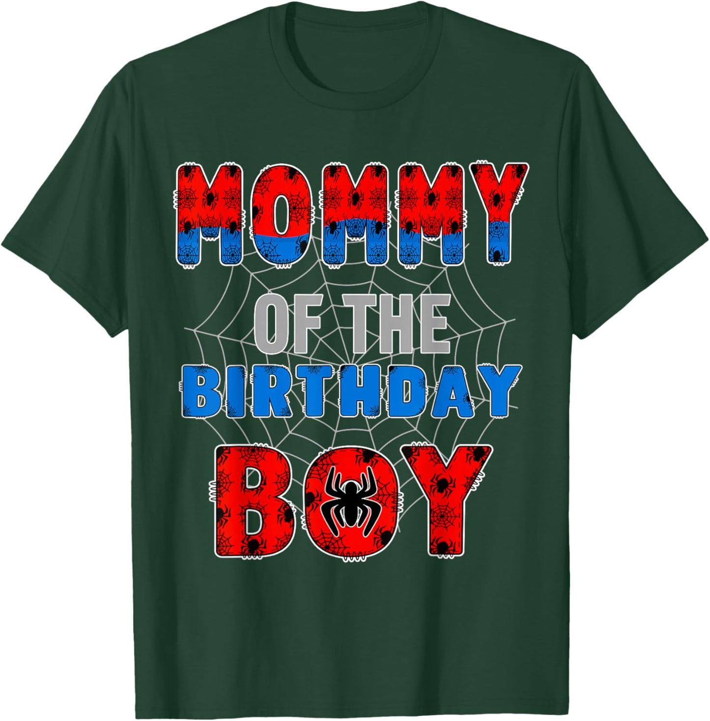Mommy of the Birthday Boy Family Spider Web Birthday Party T-Shirt - T-Shirt | Forest