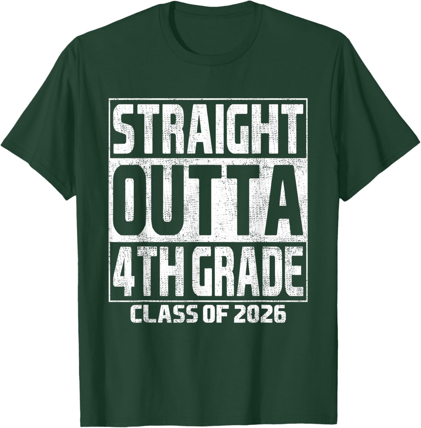 Straight Outta 4th Grade Graduation Class 2026 Fourth Grade T-Shirt - T-Shirt | Forest