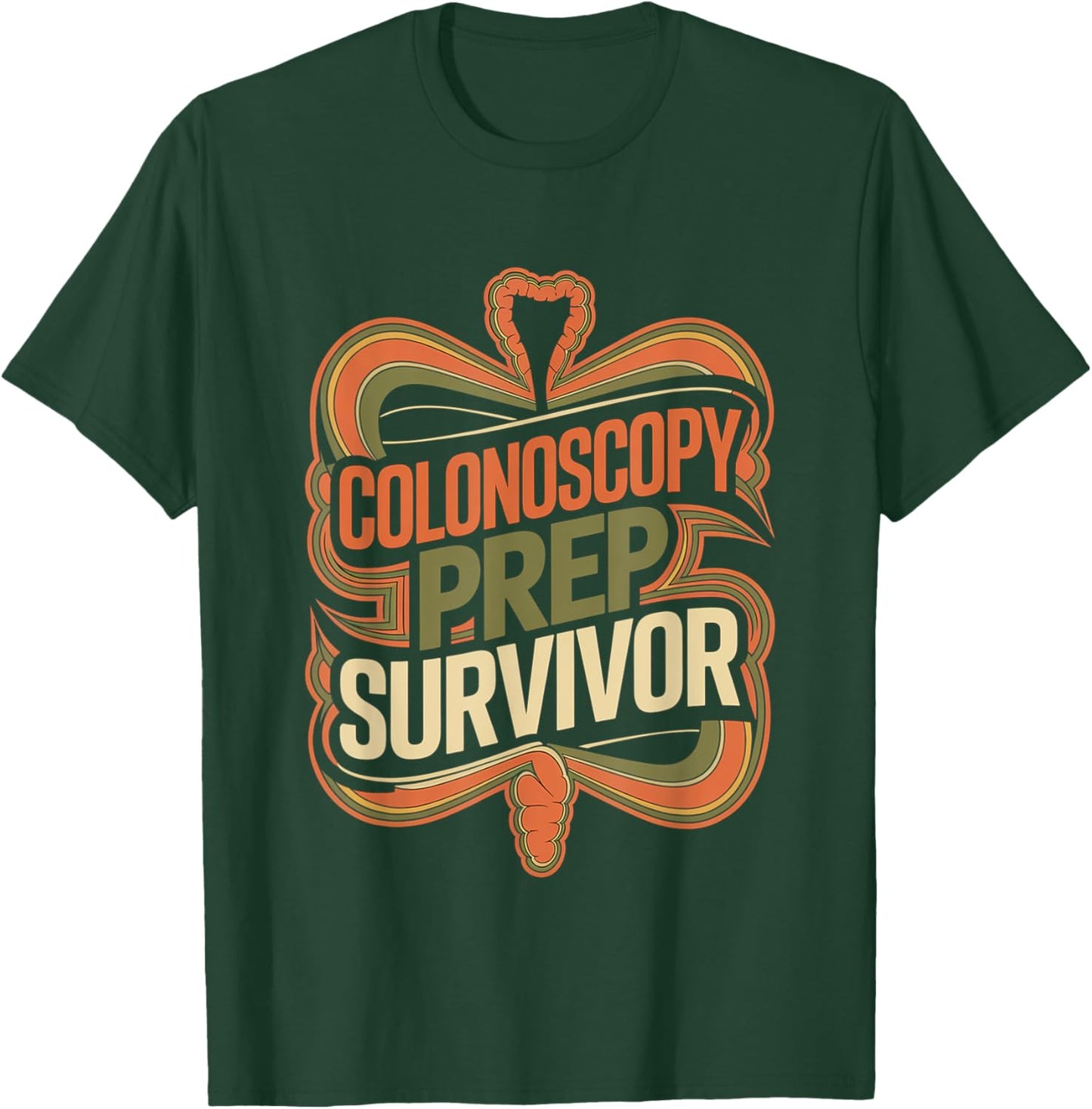 Colonoscopy Prep Survivor Colon Health Therapy T-Shirt - T-Shirt | Forest