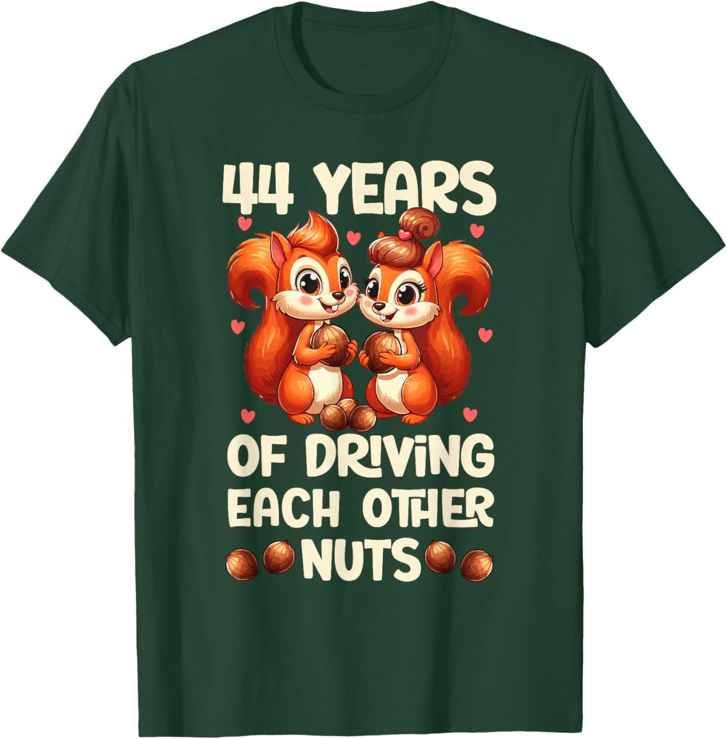 44th Wedding Anniversary 44 Years of Driving Each Other Nuts T-Shirt - T-Shirt | Forest