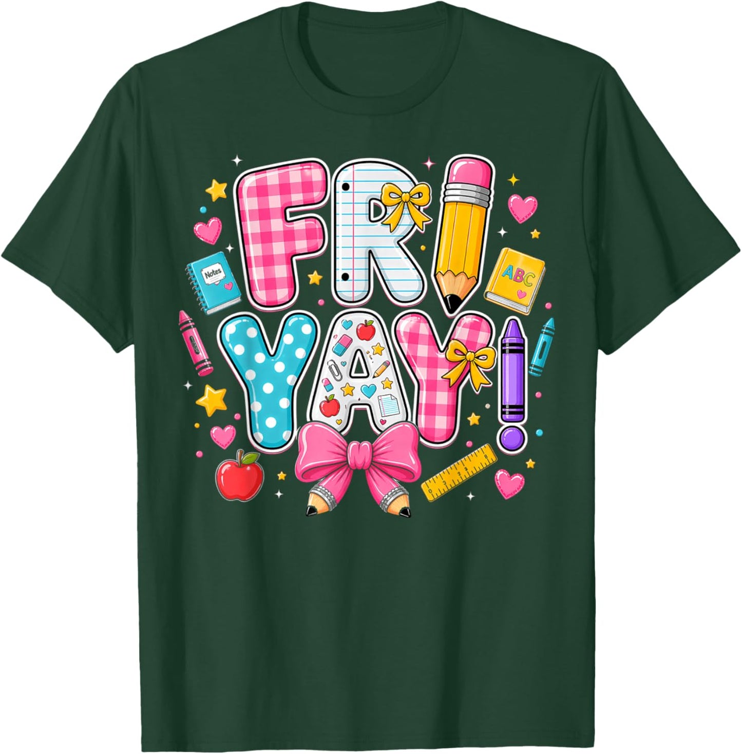 Happy Fri-Yay Friday Coquette Bow Teacher Back to School T-Shirt - T-Shirt | Forest