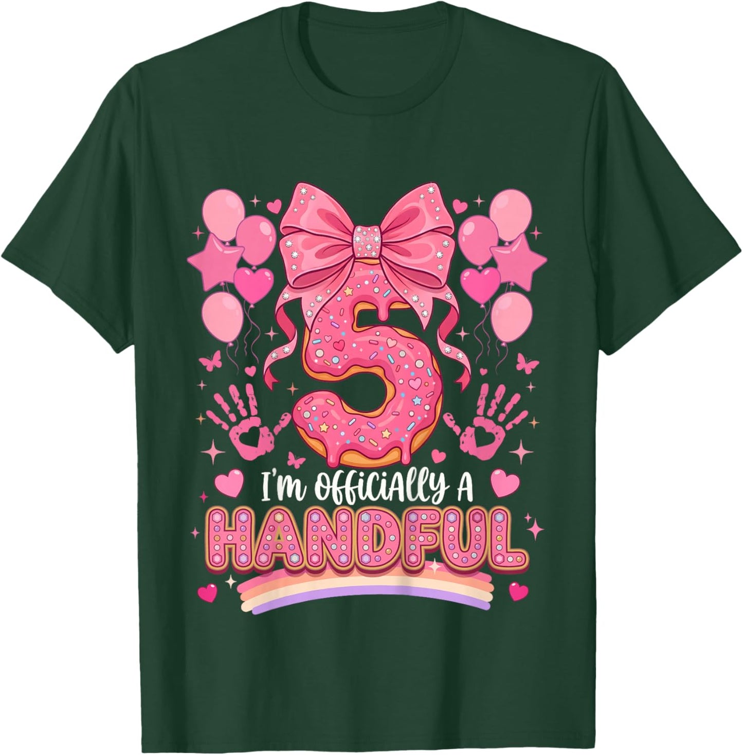 I'm Officially A Handful Five Pink Bow 5th Birthday Girls T-Shirt - T-Shirt | Forest