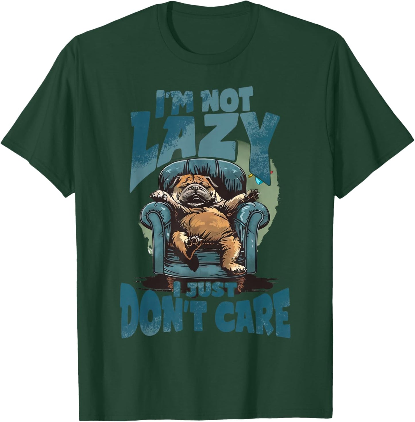 Lazy dog I'm not lazy T-Shirt - T-Shirt | Forest