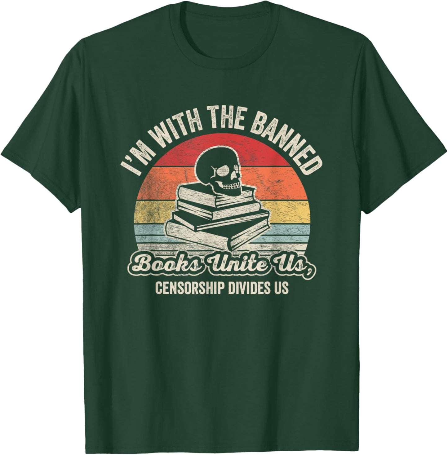 I'm With The Banned Books Unite Us T-Shirt - T-Shirt | Forest
