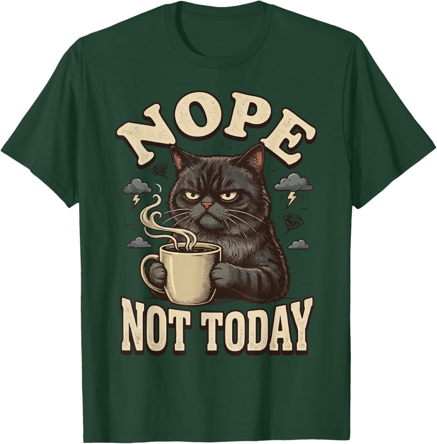 Nope Not Today Cat T-Shirt - T-Shirt | Forest