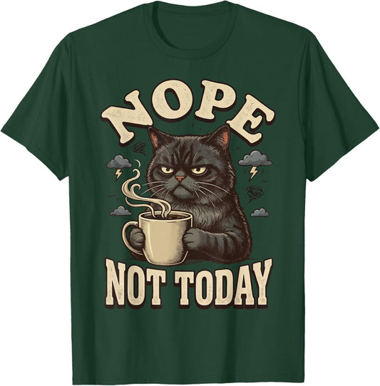 Nope Not Today Cat T-Shirt - T-Shirt | Forest