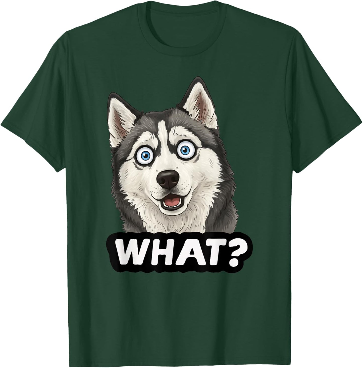 Funny Husky Dog What Mom Dad Kids T-Shirt - T-Shirt | Forest