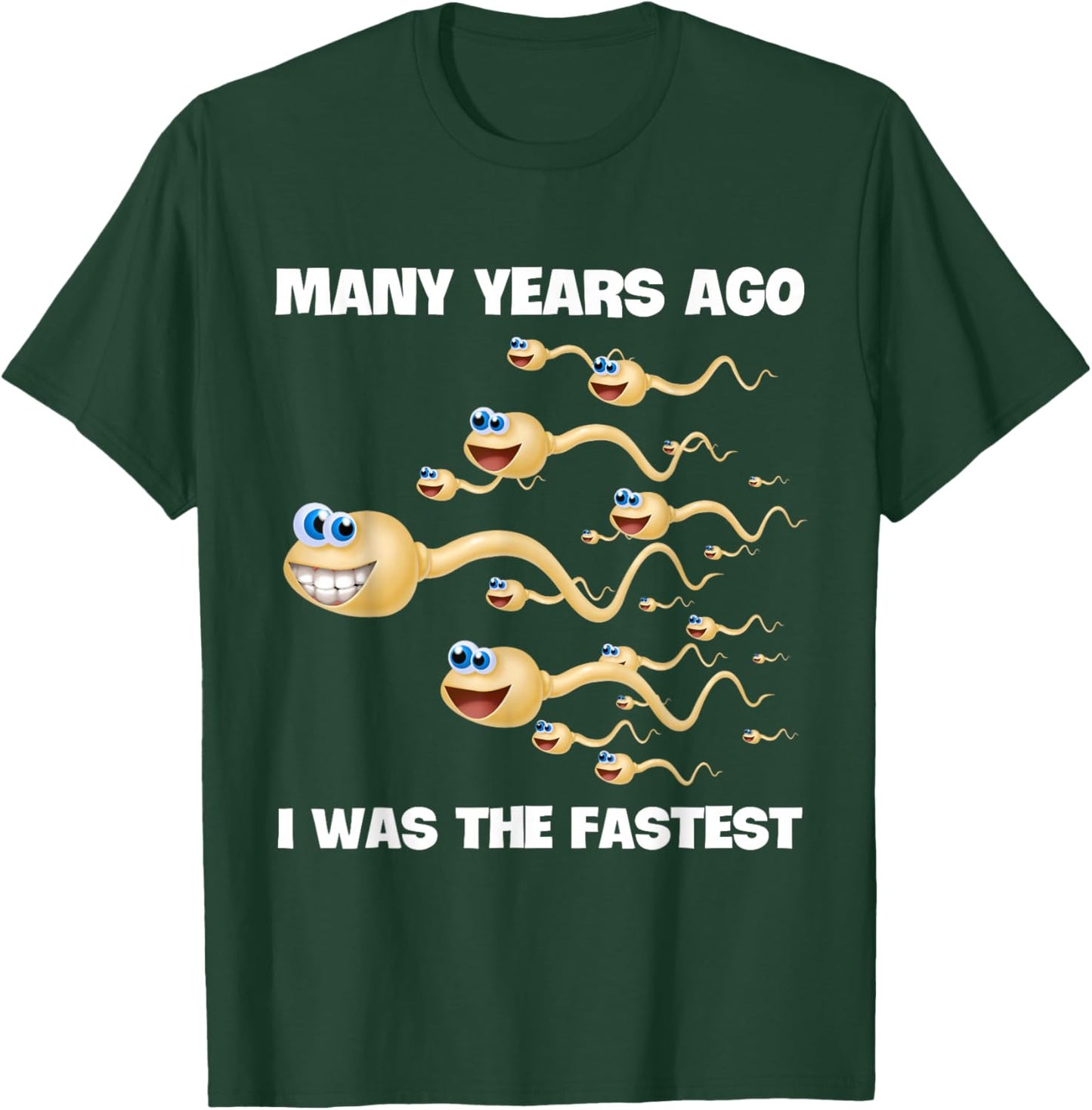 Many Years Ago I Was The Fastest T-Shirt - T-Shirt | Forest