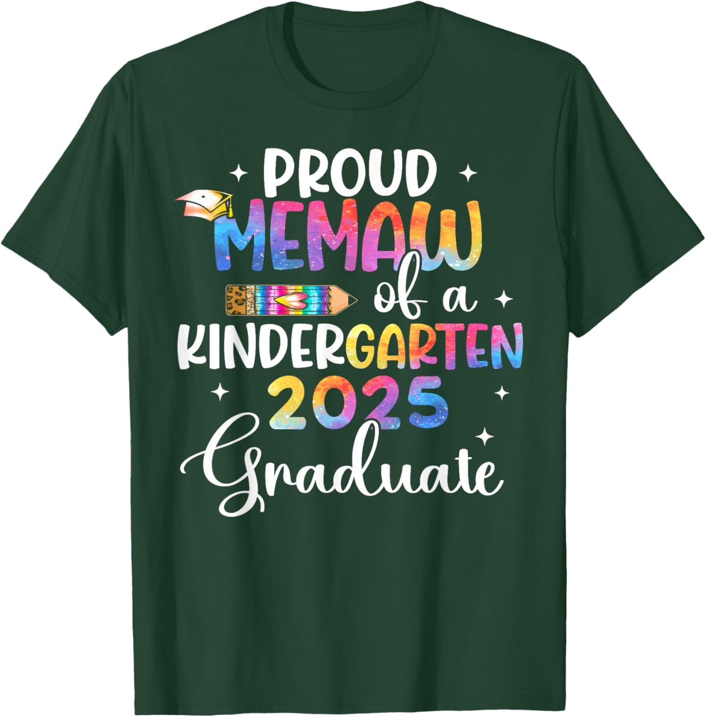 Proud Memaw of Kindergarten 2025 Graduate Class Of 2025 T-Shirt - T-Shirt | Forest