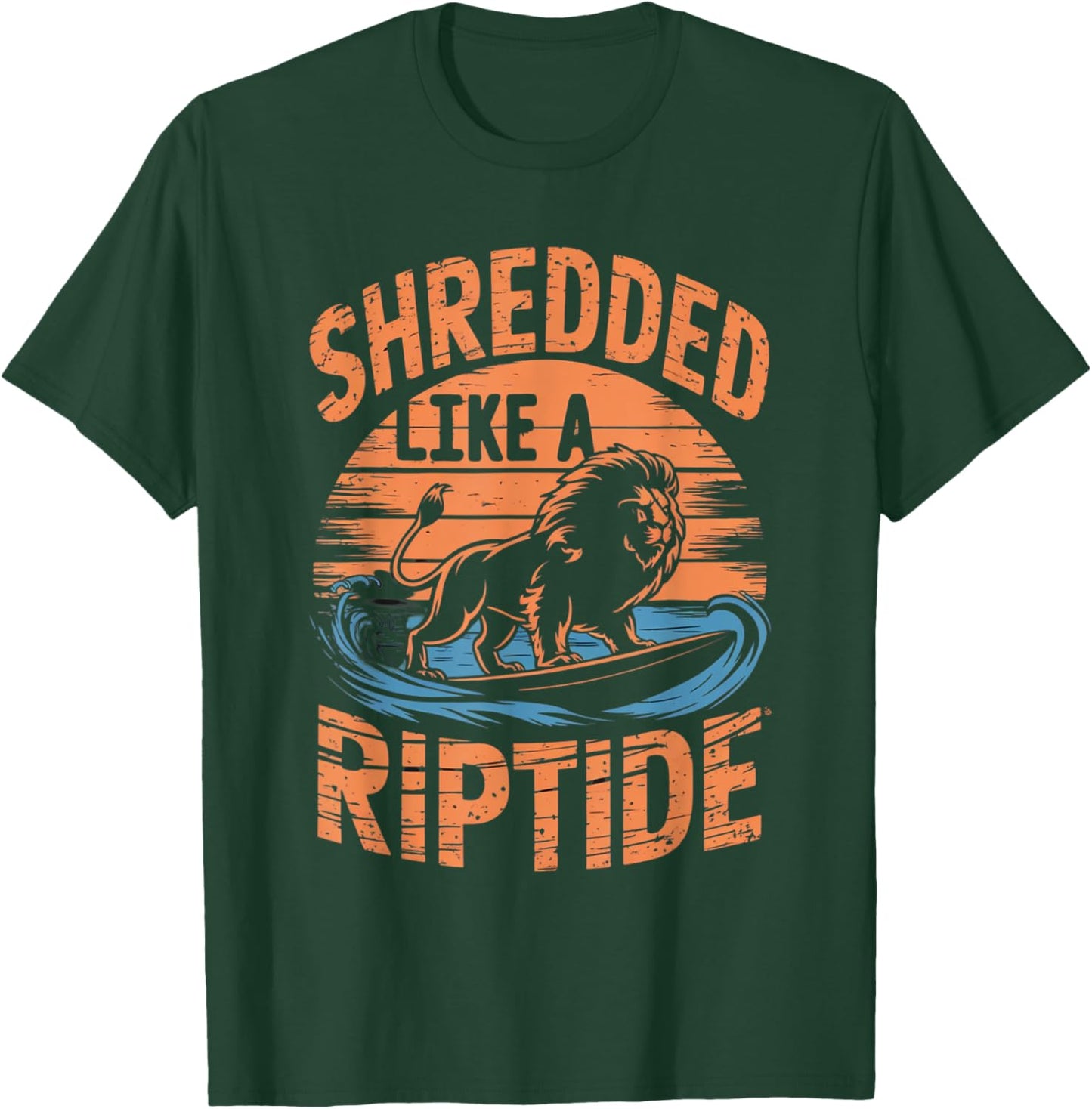 Retro Gym Bro SHREDDED LIKE A RIPTIDE Beach Sea Surfer Lion T-Shirt - T-Shirt | Forest