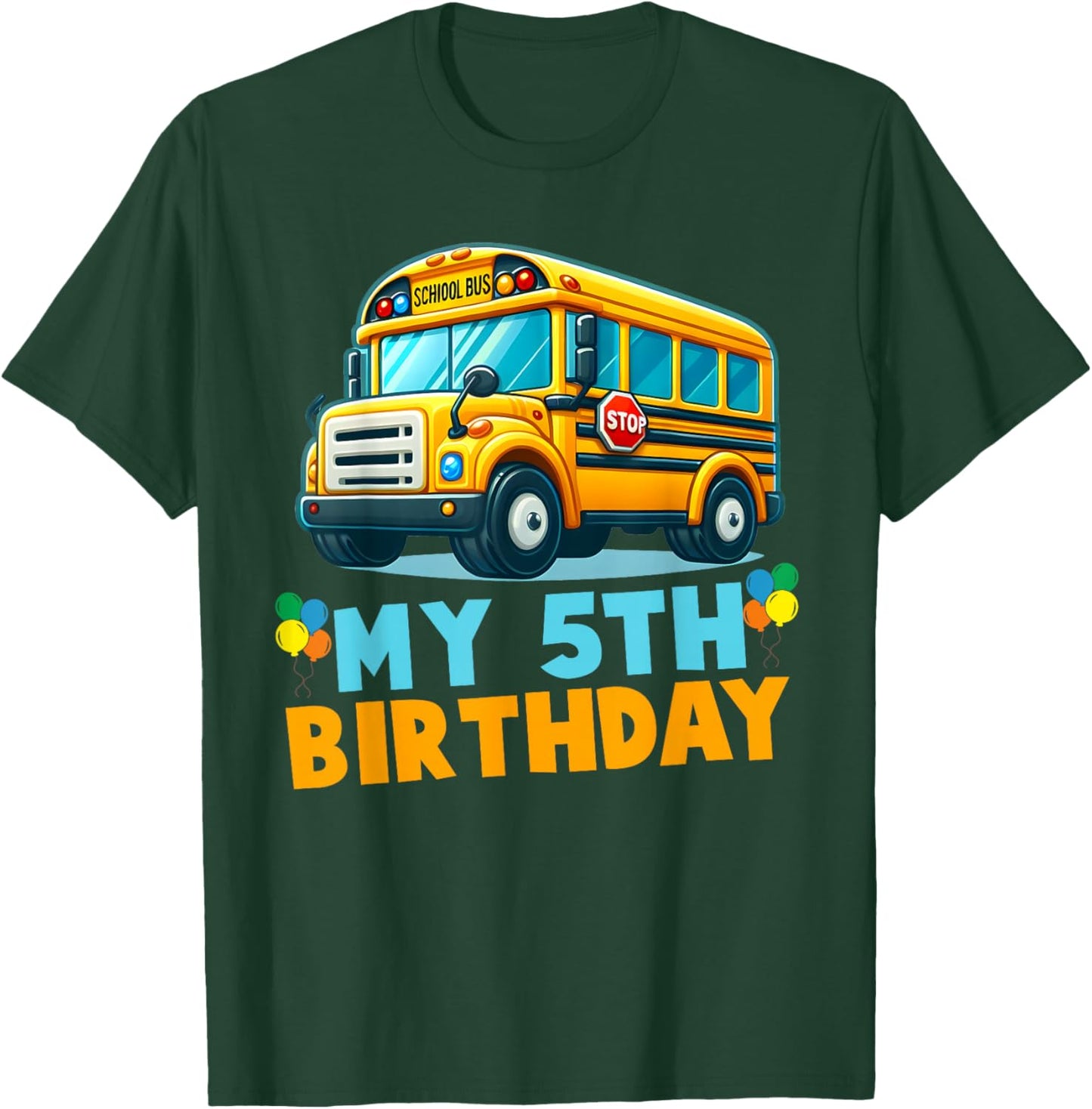 School Bus 5th Birthday Vehicle Boy Design T-Shirt - T-Shirt | Forest