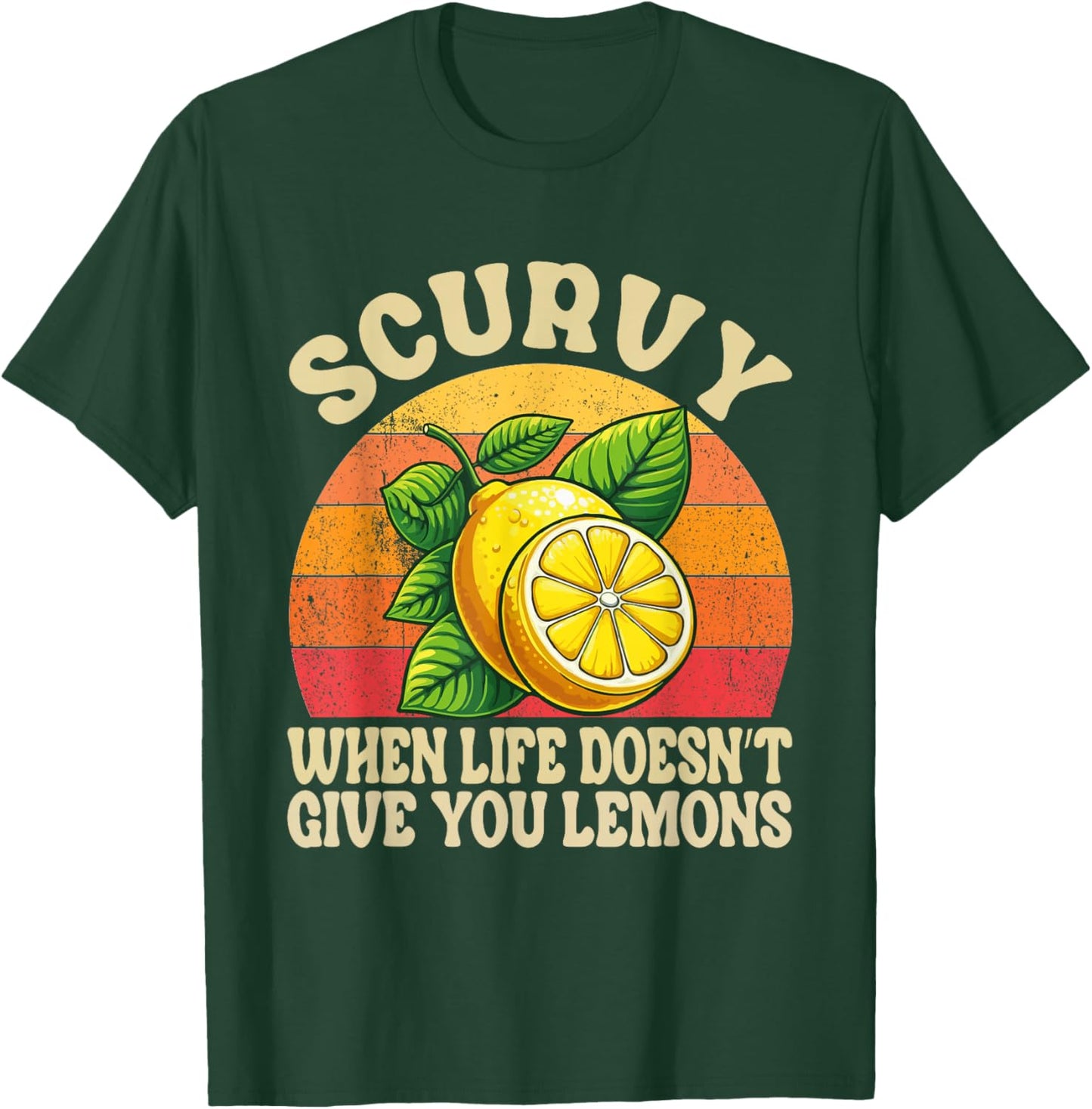 Scurvy When Life Doesn't Give You Lemons Vintage Fruit T-Shirt - T-Shirt | Forest