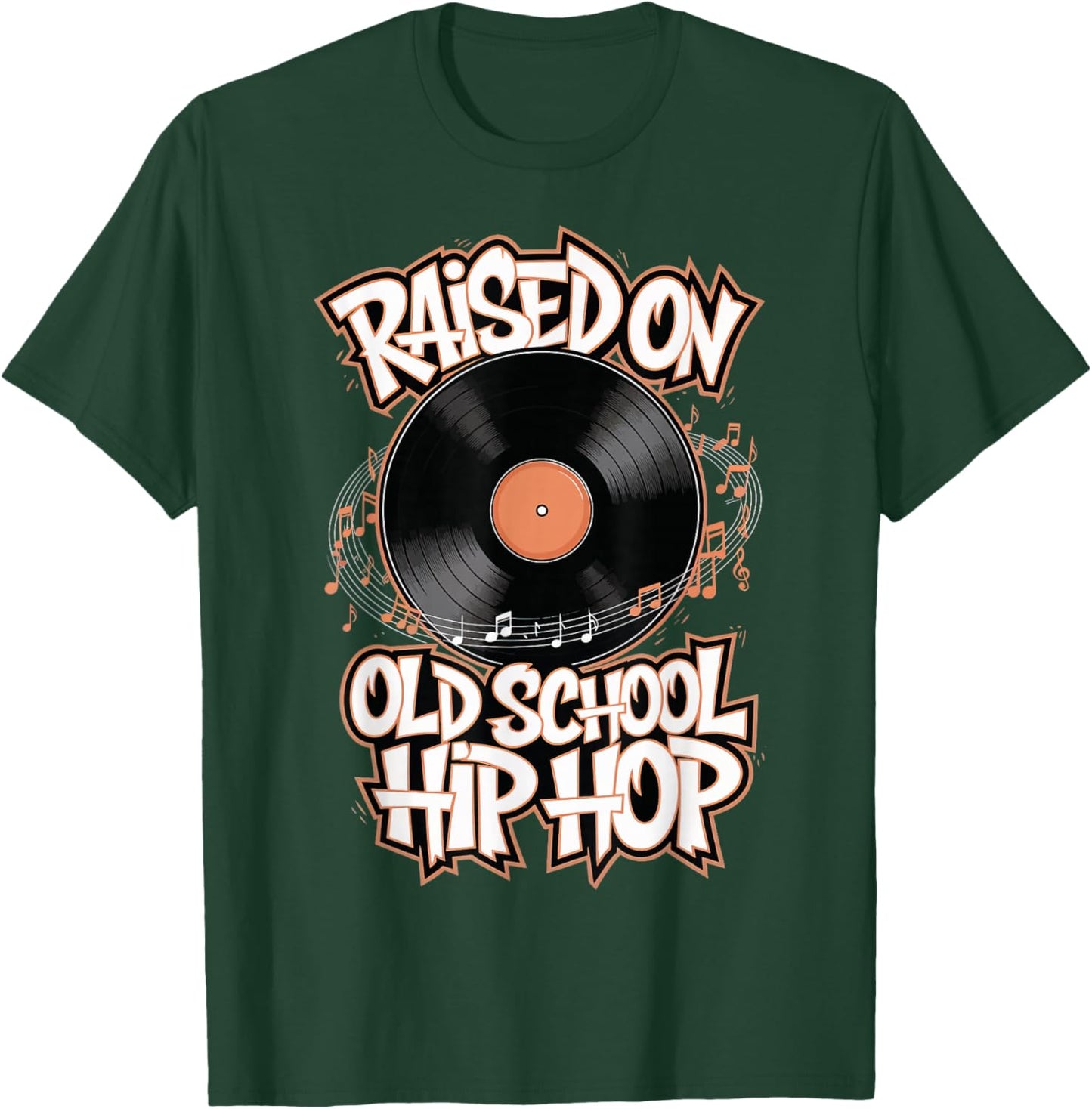 Raised On Old School Hip Hop T-Shirt - T-Shirt | Forest