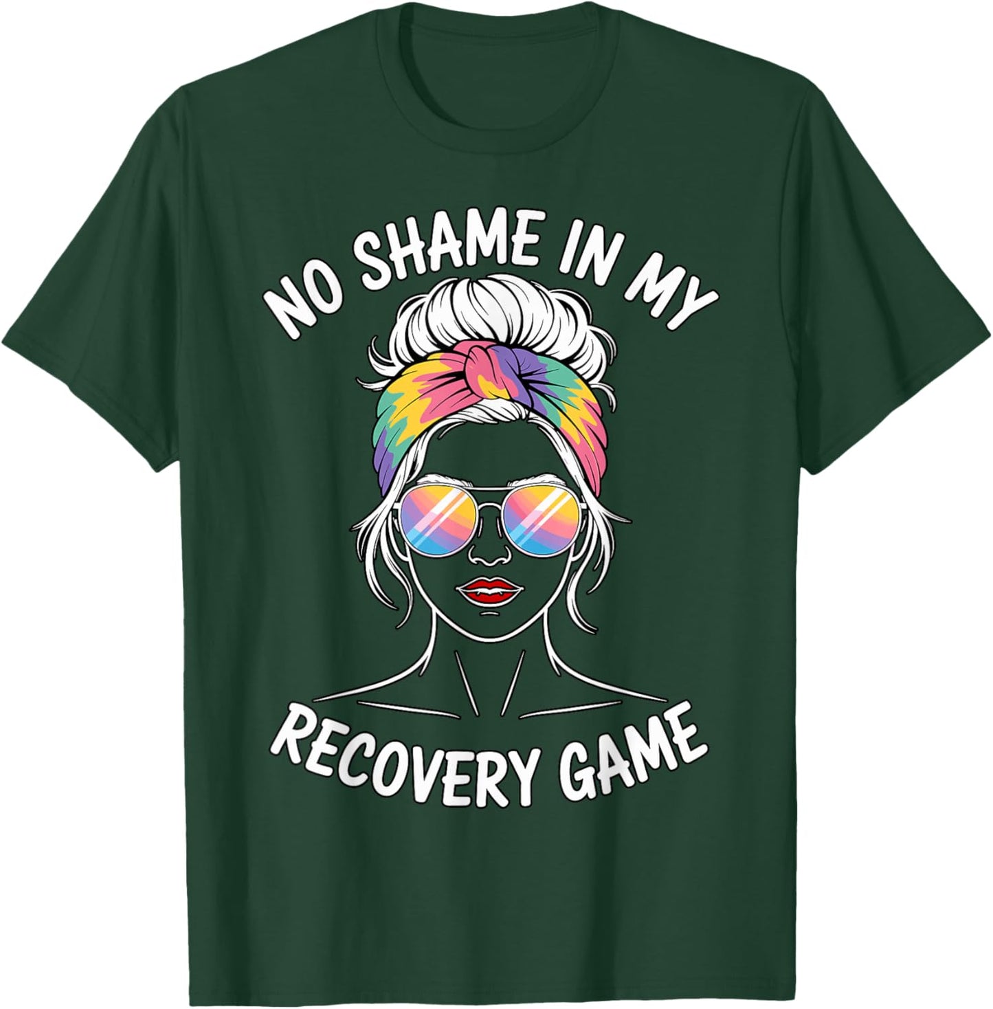 No Shame in My Recovery Game Inspirational Quote T-Shirt - T-Shirt | Forest