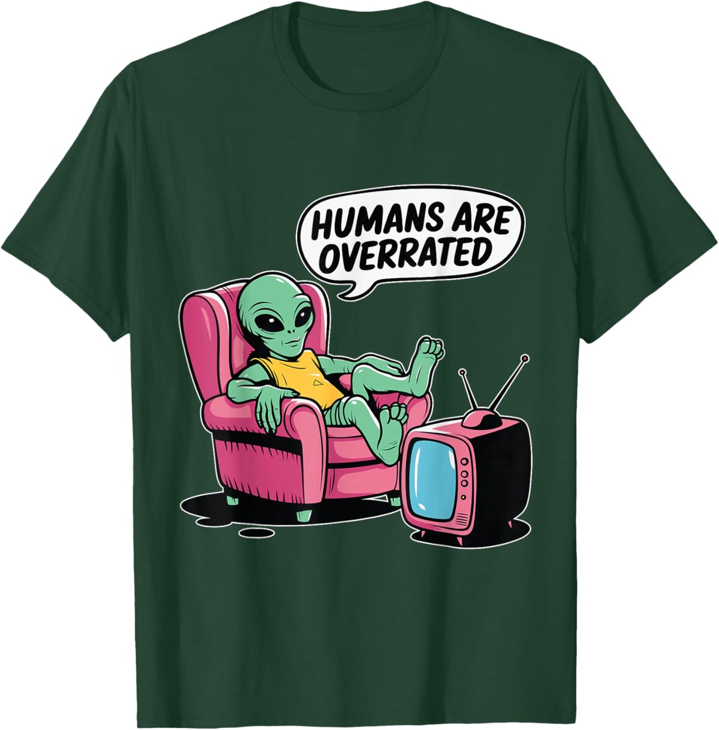Humans are Overrated Funny Alien T-Shirt - T-Shirt | Forest