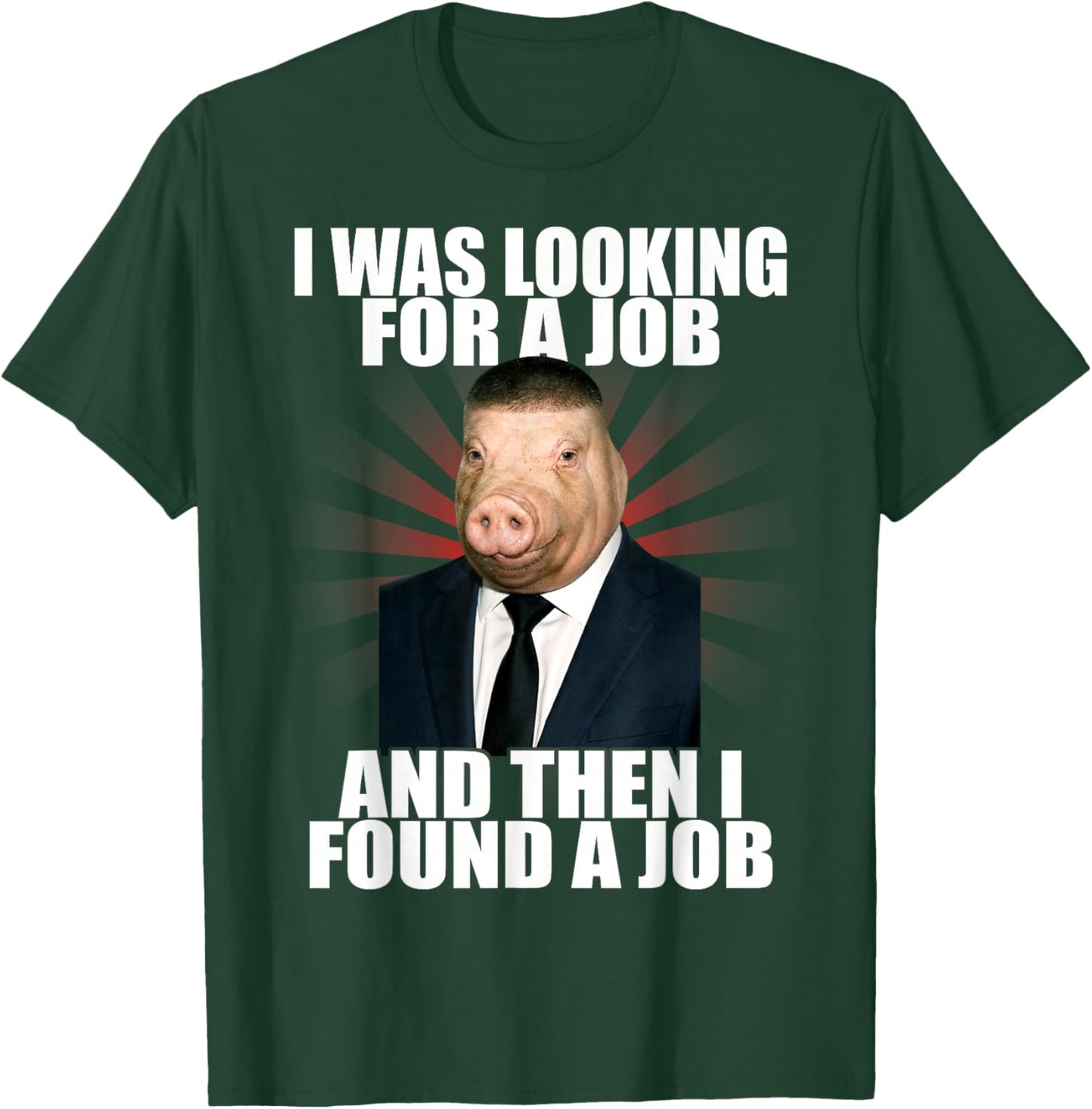 I was Looking for A Job John Pork Fade Haircut Meme T-Shirt - T-Shirt | Forest