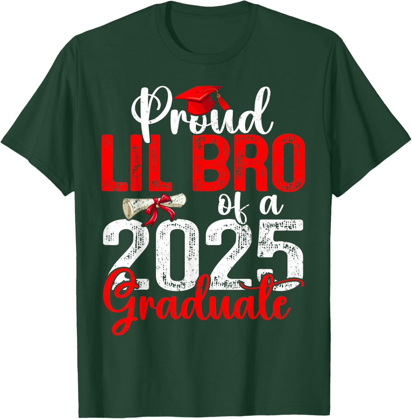Proud Lil Bro Of A Class Of 2025 Graduate Senior Graduation T-Shirt - T-Shirt | Forest