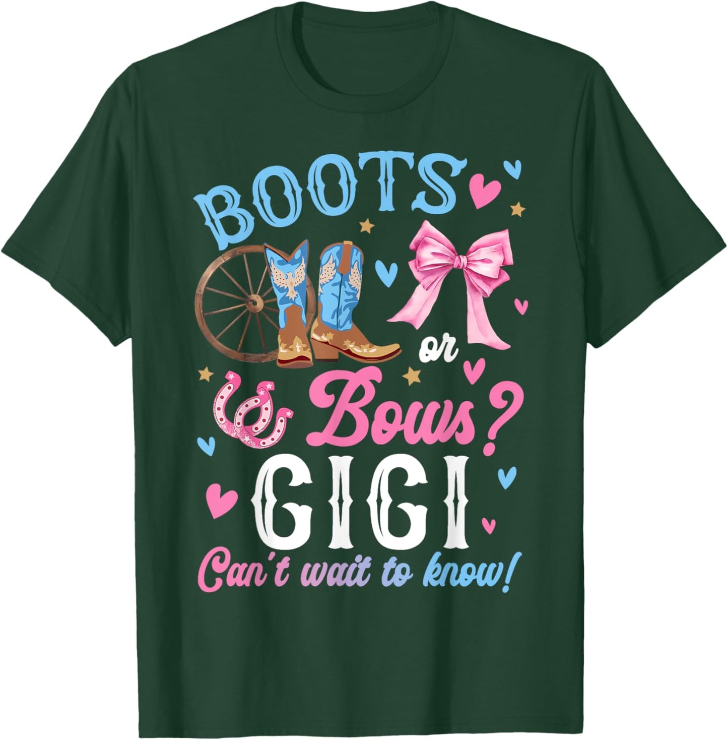 Boots or Bows Gender Reveal Decorations Gigi Loves You T-Shirt - T-Shirt | Forest