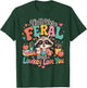 Y'all were Feral Lowkey Love You Teacher End of Year T-Shirt - T-Shirt | Forest