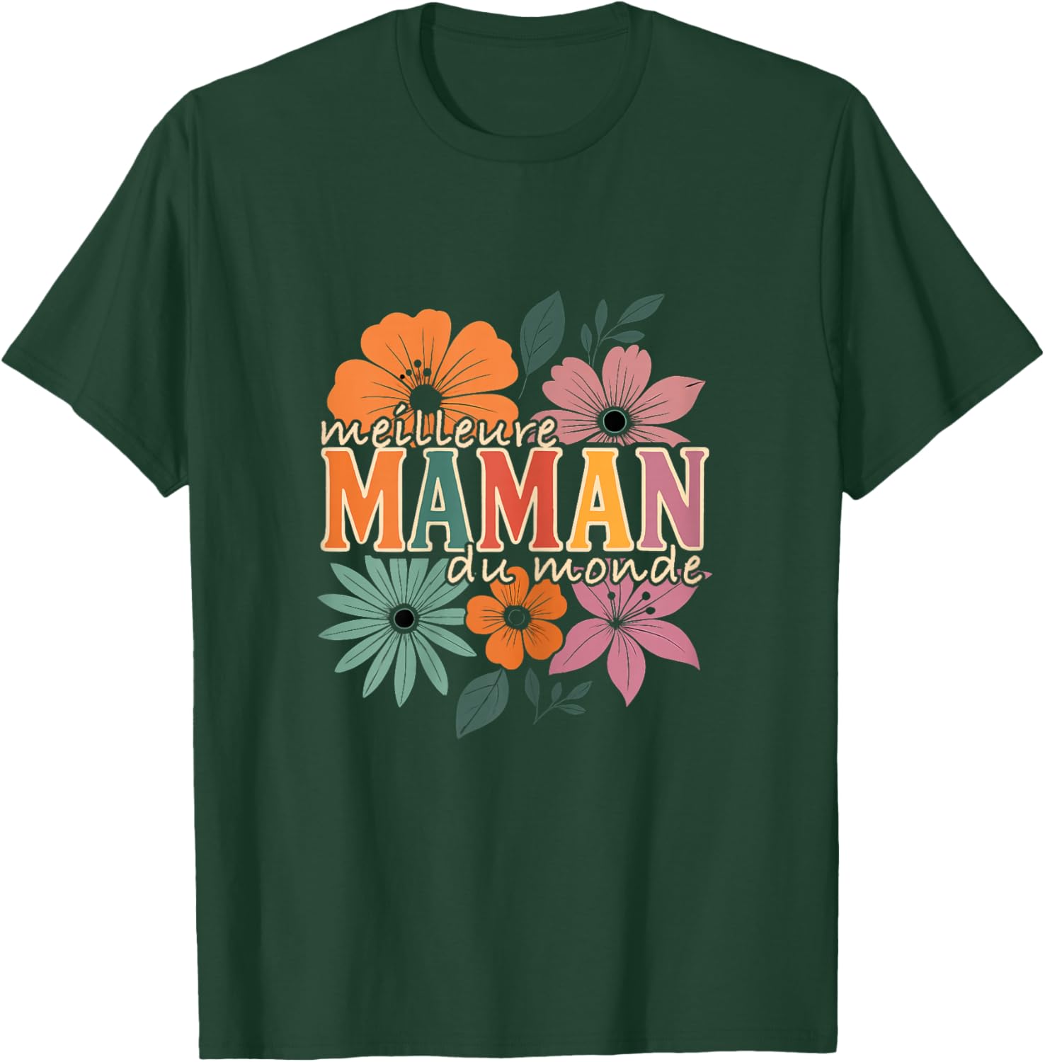 Femme Meilleure Maman du Monde Cadeau Mignon Mamans Fête des Mères T-Shirt - T-Shirt | Forest
