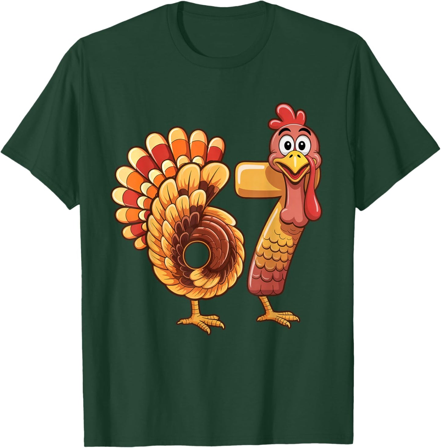 67 Thanksgiving Funny Turkey Thanksgiving 67 Turkey T-Shirt - T-Shirt | Forest