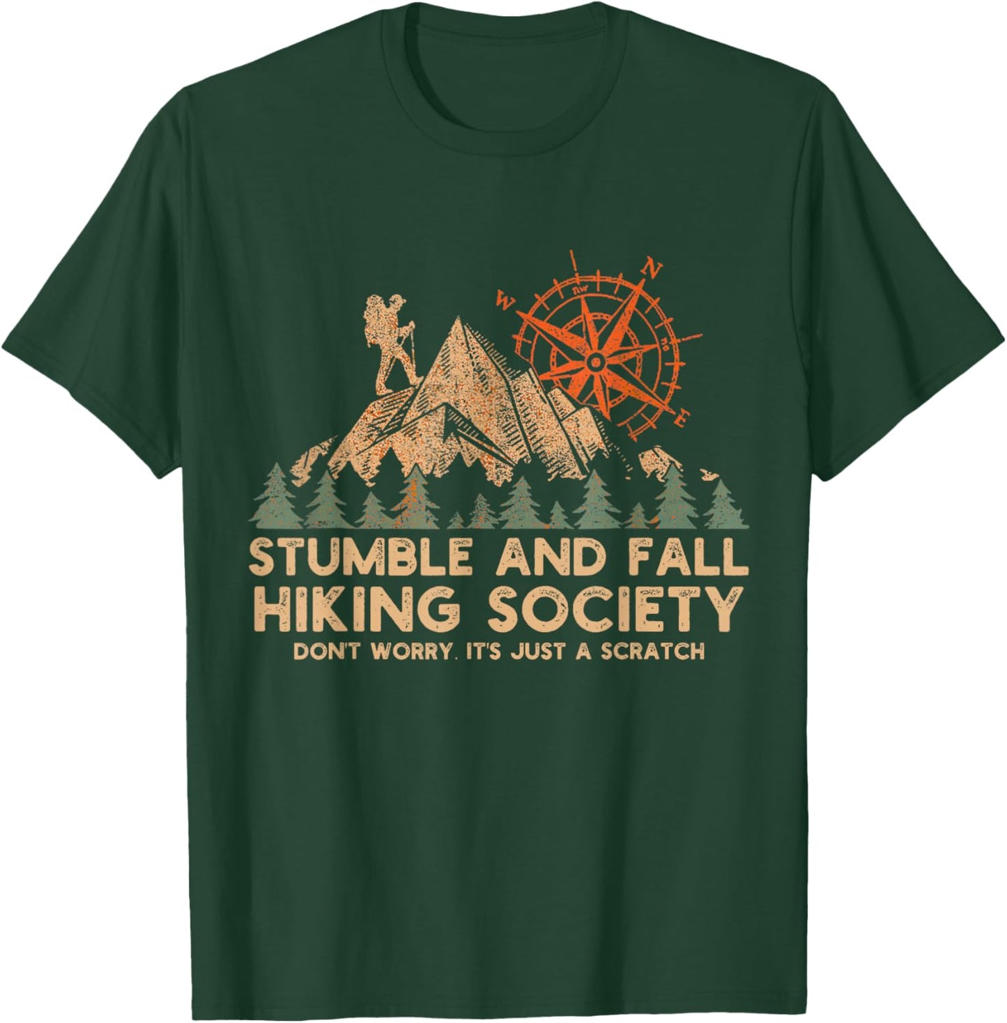 Stumble And Fall Hiking Society Don't Worry T-Shirt - T-Shirt | Forest