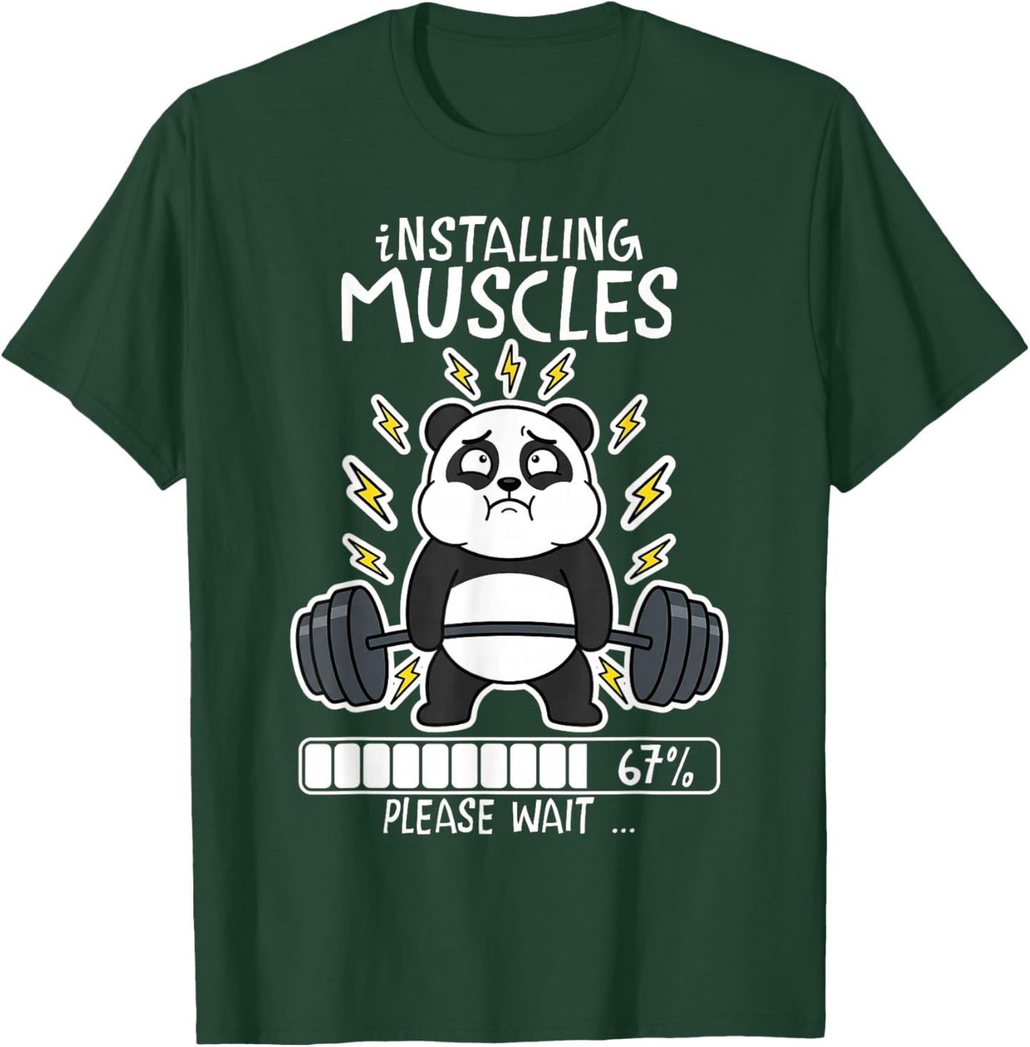 Installing Muscles Please Wait Panda Loading 67 Gym Workout T-Shirt - T-Shirt | Forest
