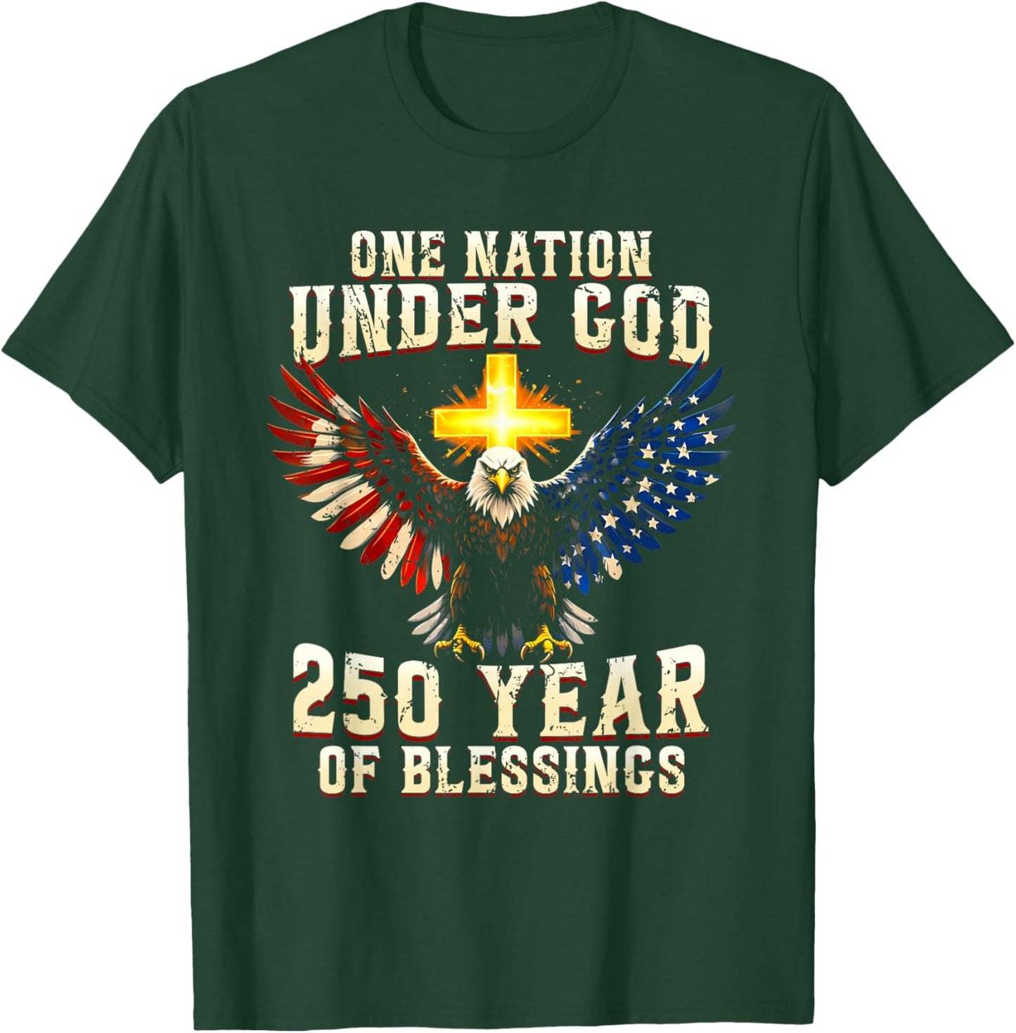 One Nation Under God 250 Years 250th Anniversary USA Men T-Shirt - T-Shirt | Forest