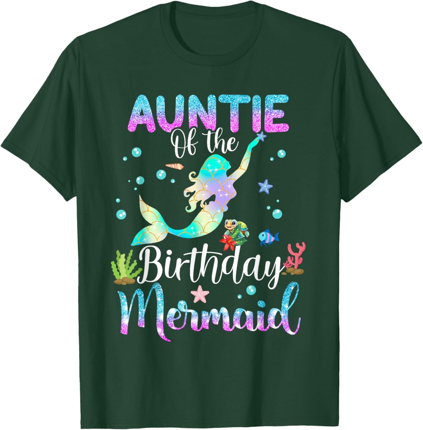 Auntie Of The Birthday Mermaid Funny Matching Family Party T-Shirt - T-Shirt | Forest