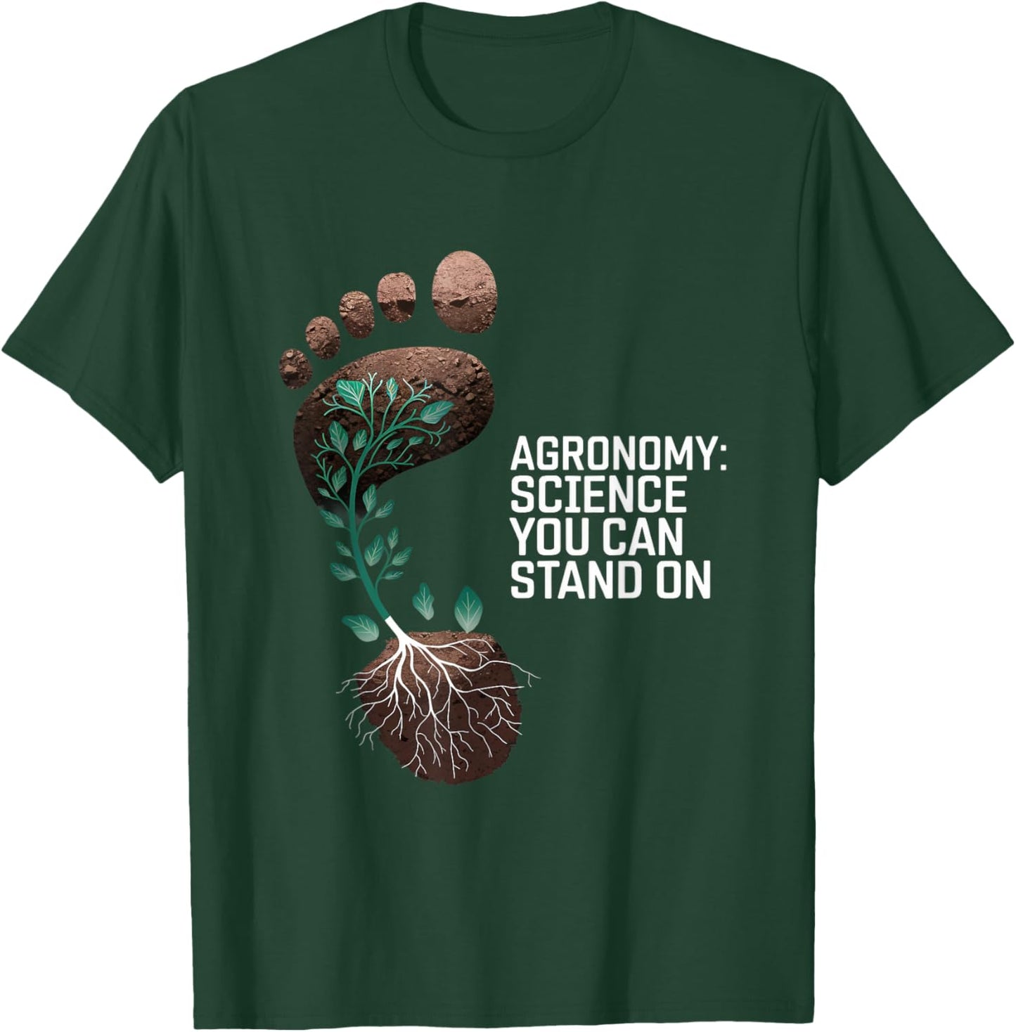 Agronomy Science You Can Stand On Agronomy T-Shirt - T-Shirt | Forest
