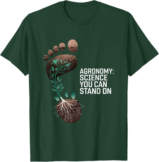 Agronomy Science You Can Stand On Agronomy T-Shirt - T-Shirt | Forest