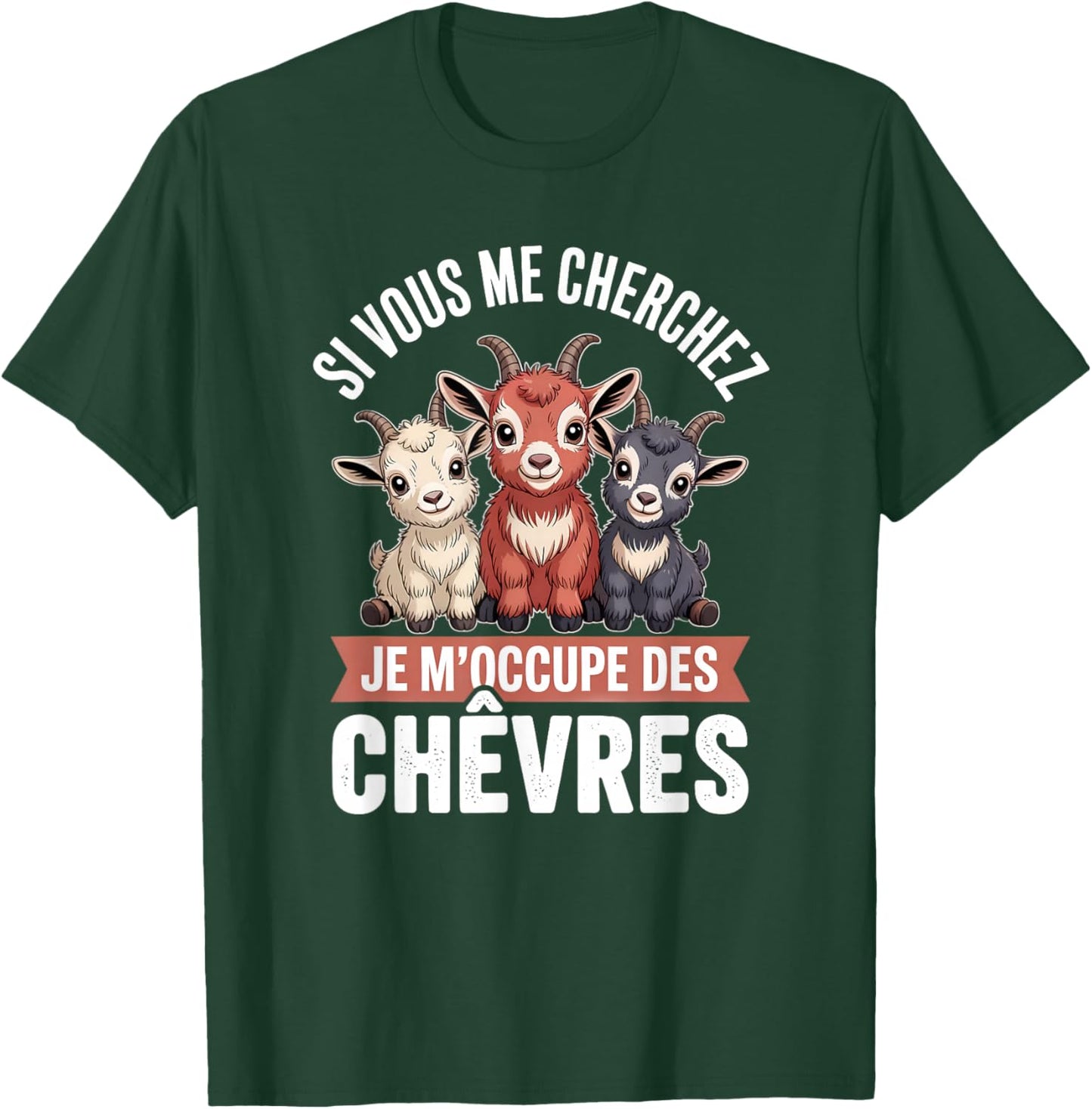 Humour Goats – Gift Birthday Farmer T-Shirt - T-Shirt | Forest