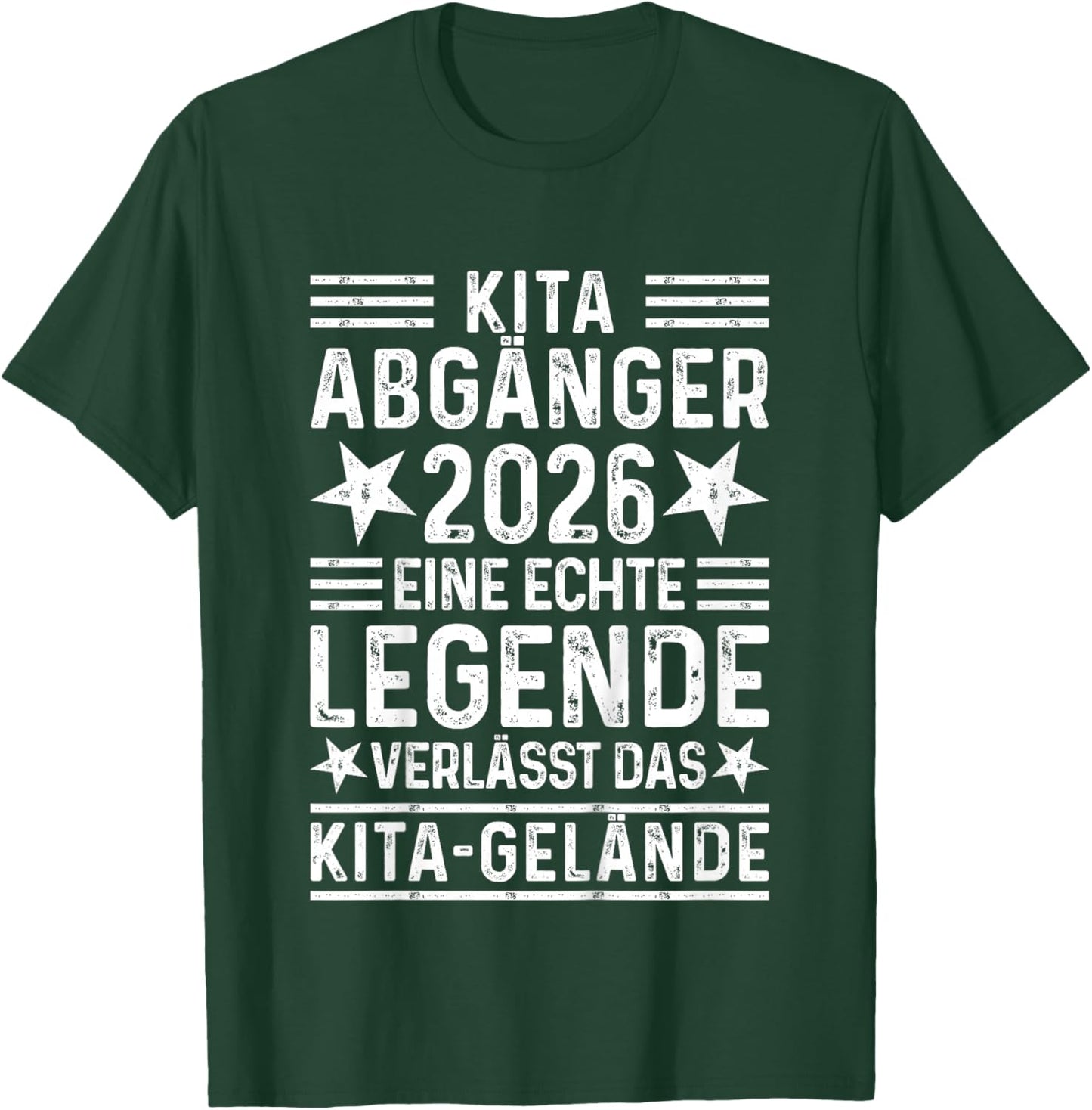 Kita Abgänger 2026 - Eine Legende verlässt das Kita Gelände T-Shirt - T-Shirt | Forest